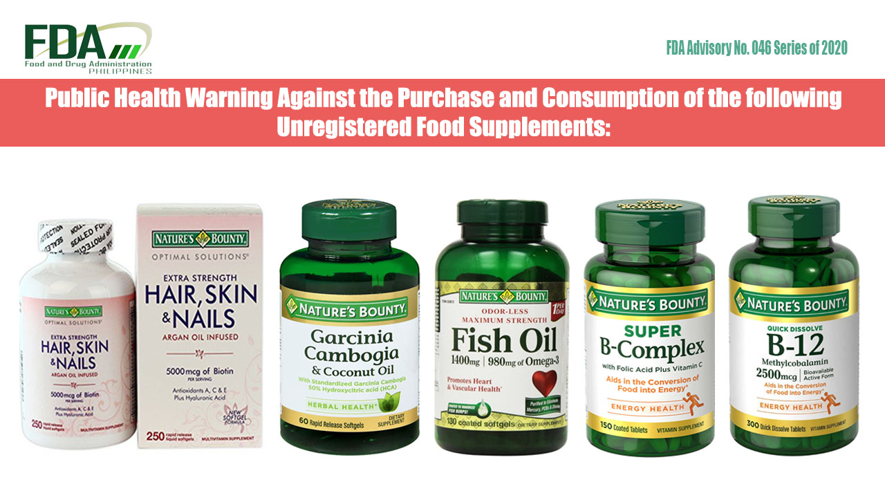 Fda Advisory No 2020 046 Public Health Warning Against The Purchase And Consumption Of The Following Unregistered Food Supplements Food And Drug Administration