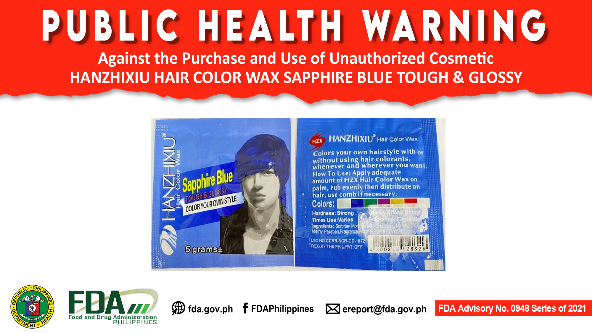 FDA Advisory  || Public Health Warning Against the Purchase and  Use of Unauthorized Cosmetic HANZHIXIU HAIR COLOR WAX SAPPHIRE BLUE TOUGH &  GLOSSY - Food and Drug Administration