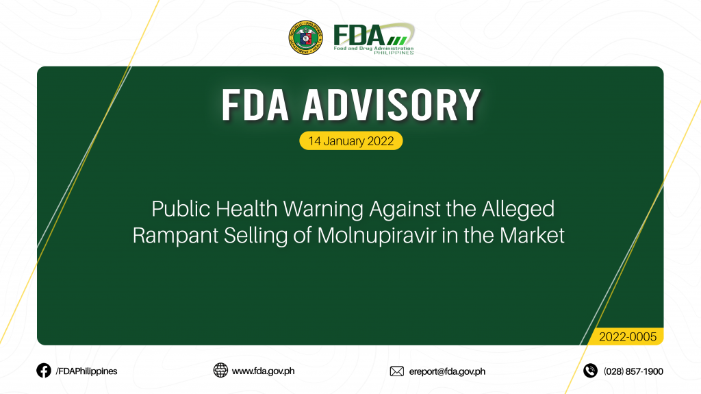 FDA Advisory No.2022-0005 || Public Health Warning Against the Alleged Rampant Selling of Molnupiravir in the Market