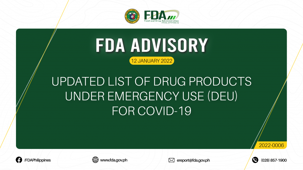 FDA Advisory No.2022-0006 || UPDATED LIST OF DRUG PRODUCTS UNDER EMERGENCY USE (DEU) FOR COVID-19
