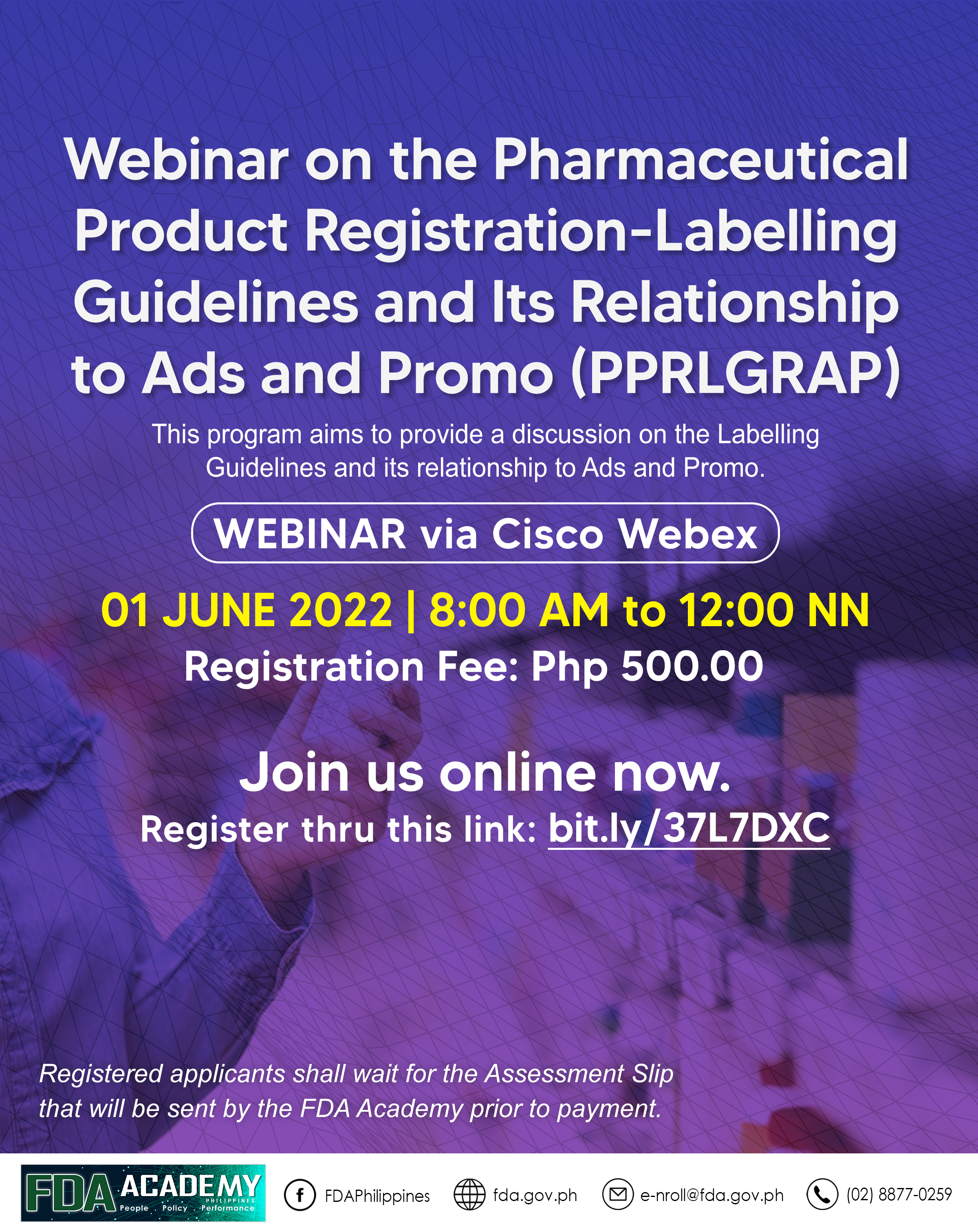 Announcement || WEBINAR ON PHARMACEUTICAL PRODUCT REGISTRATION – LABELLING GUIDELINES AND ITS RELATIONSHIP IN ADS AND PROMO (PPRLGRAP)