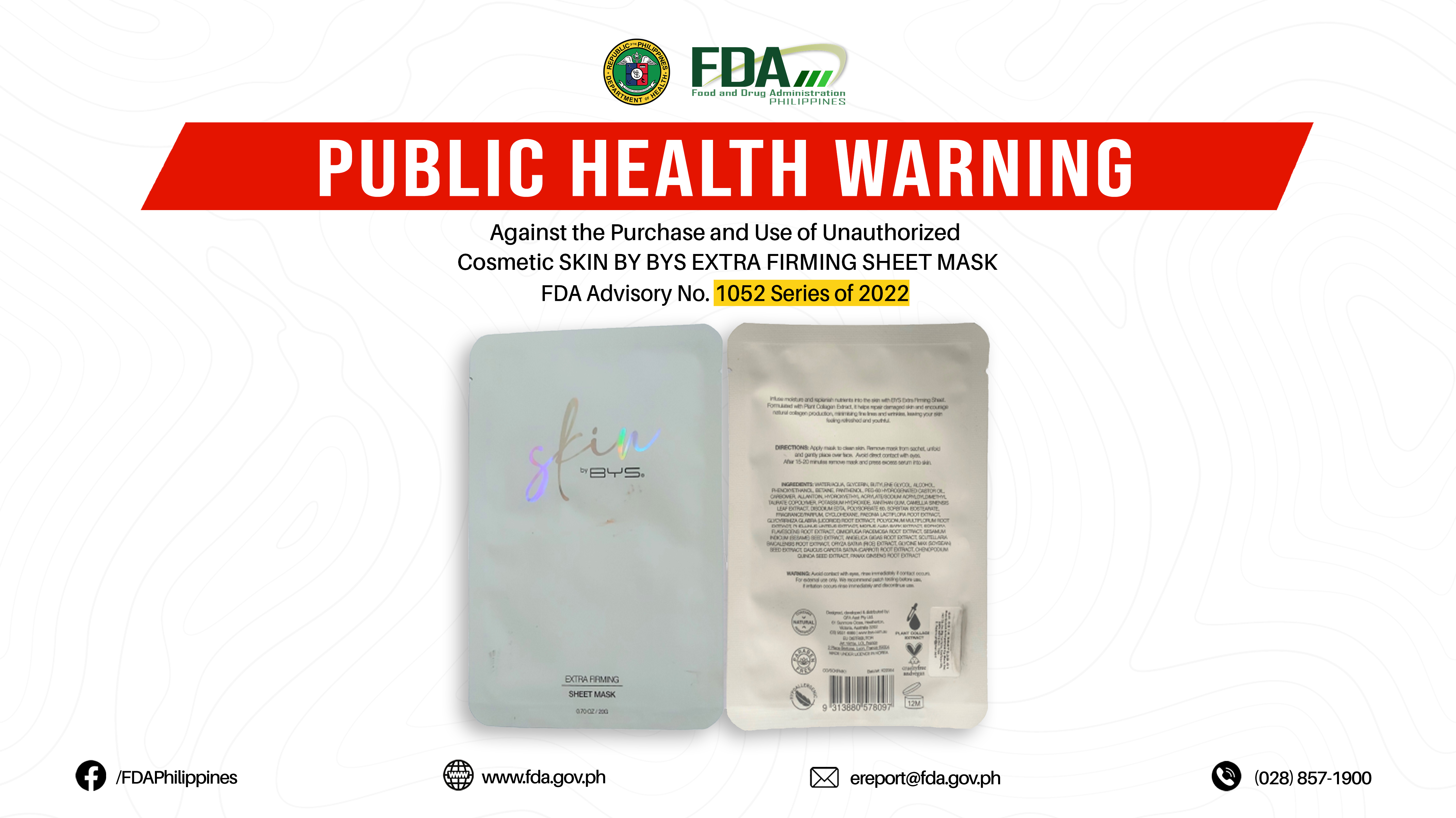 FDA Advisory No.2022-1052 || Public Health Warning Against the Purchase and Use of Unauthorized Cosmetic SKIN BY BYS EXTRA FIRMING SHEET MASK