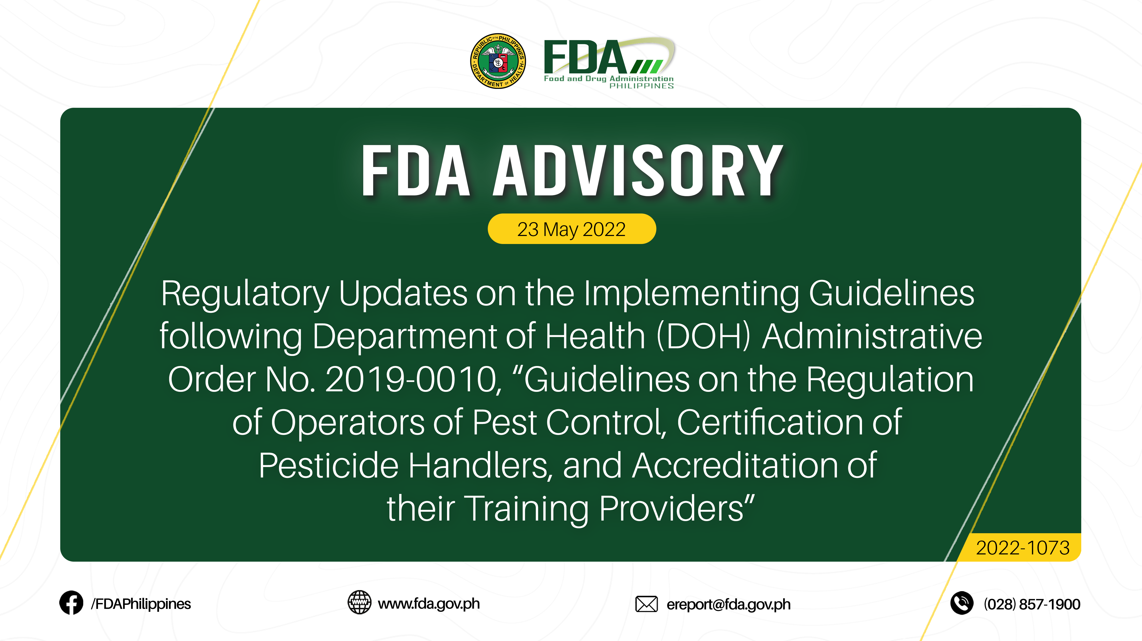 FDA Advisory No.2022-1073 || Regulatory Updates on the Implementing Guidelines following Department of Health (DOH) Administrative Order No. 2019-0010, “Guidelines on the Regulation of Operators of Pest Control, Certification of Pesticide Handlers, and Accreditation of their Training Providers”