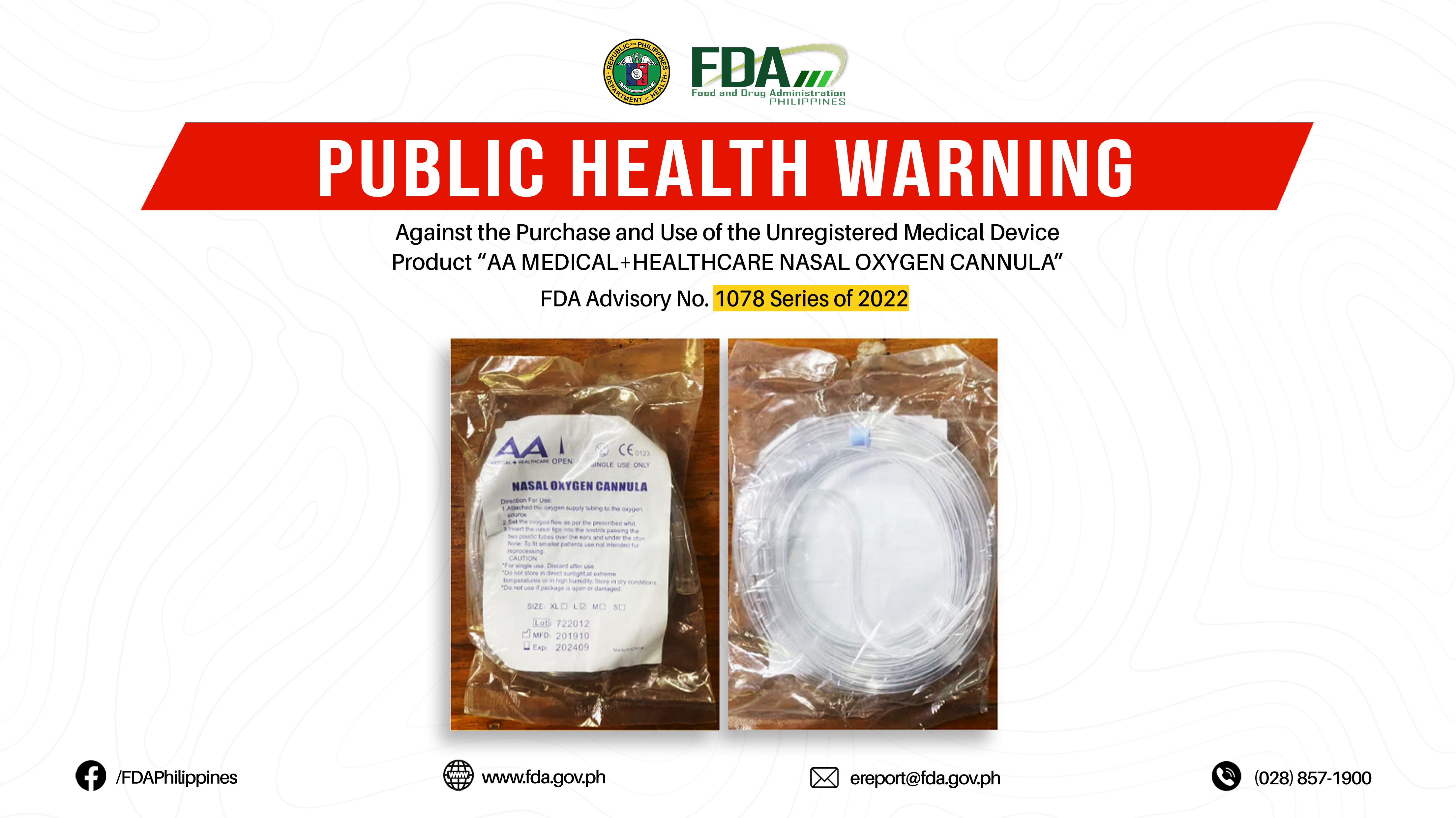 FDA Advisory No.2022-1078 || Public Health Warning Against the Purchase and Use of the Unregistered Medical Device Product “AA MEDICAL+HEALTHCARE NASAL OXYGEN CANNULA”