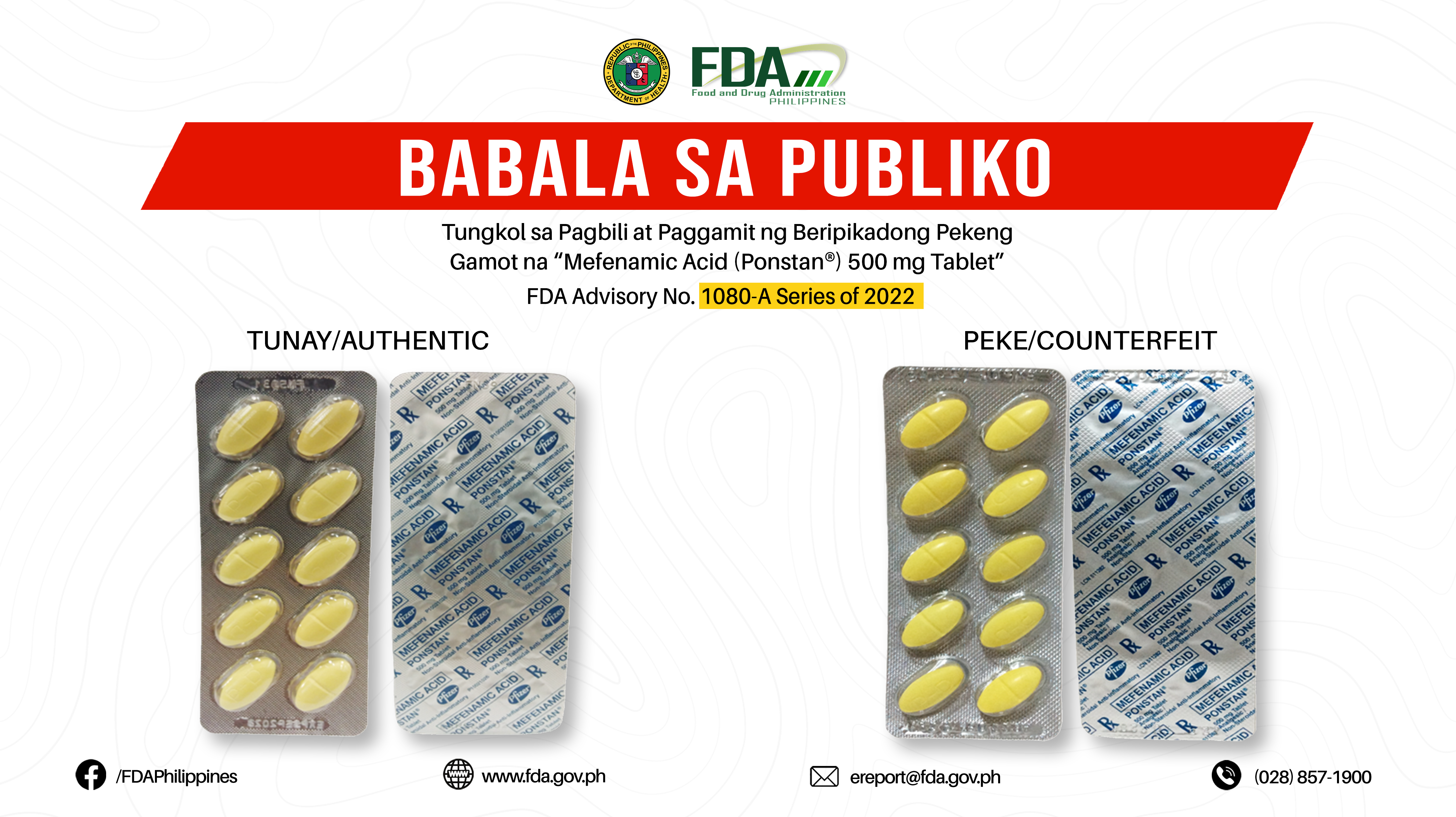 FDA Advisory No.2022-1080-A || Babala sa Publiko tungkol sa Pagbili at Paggamit ng Beripikadong Pekeng Gamot na “Mefenamic Acid (Ponstan®) 500 mg Tablet”