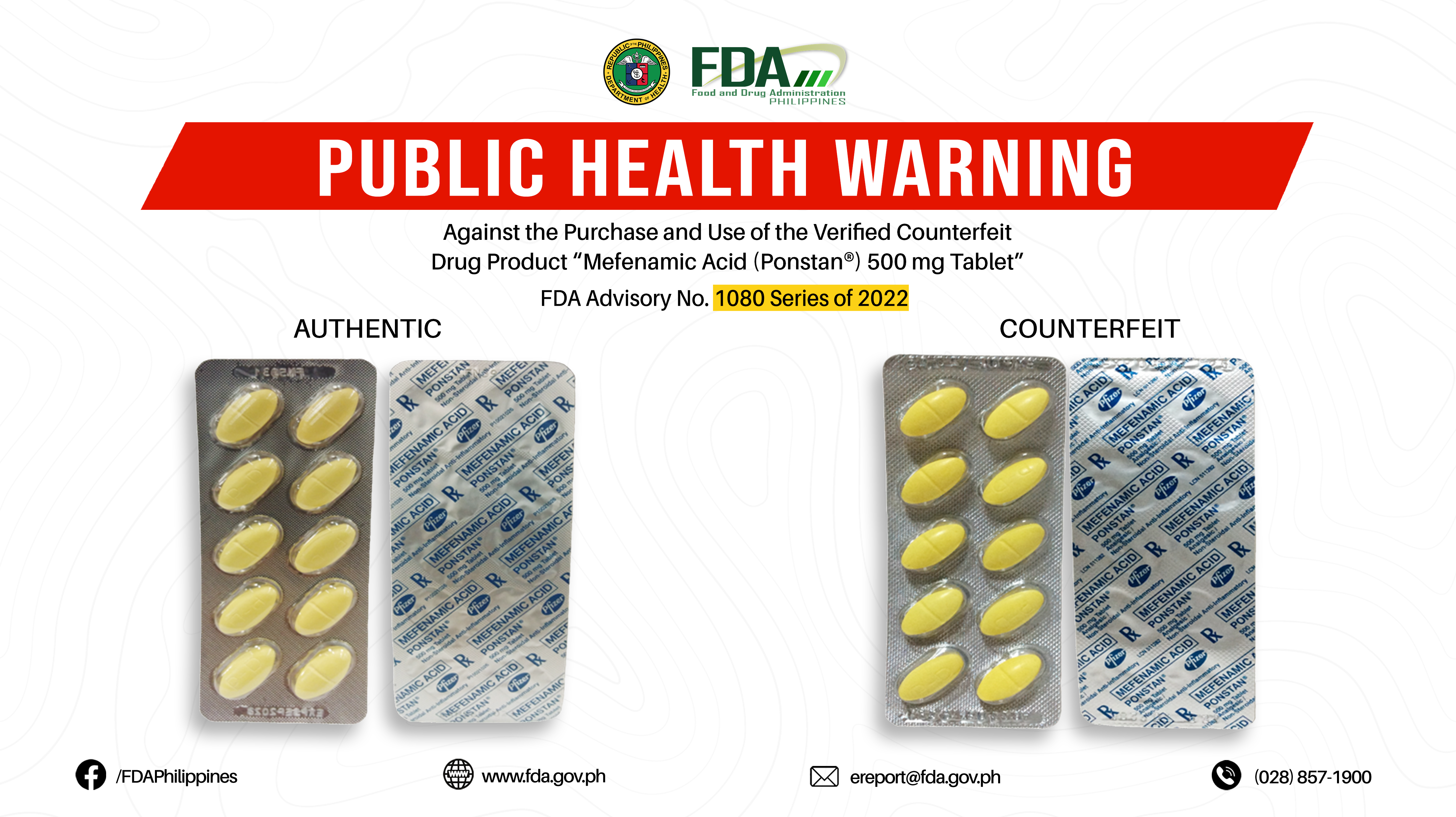 FDA Advisory No.2022-1080 || Public Health Warning Against the Purchase and Use of the Verified Counterfeit Drug Product “Mefenamic Acid (Ponstan®) 500 mg Tablet”