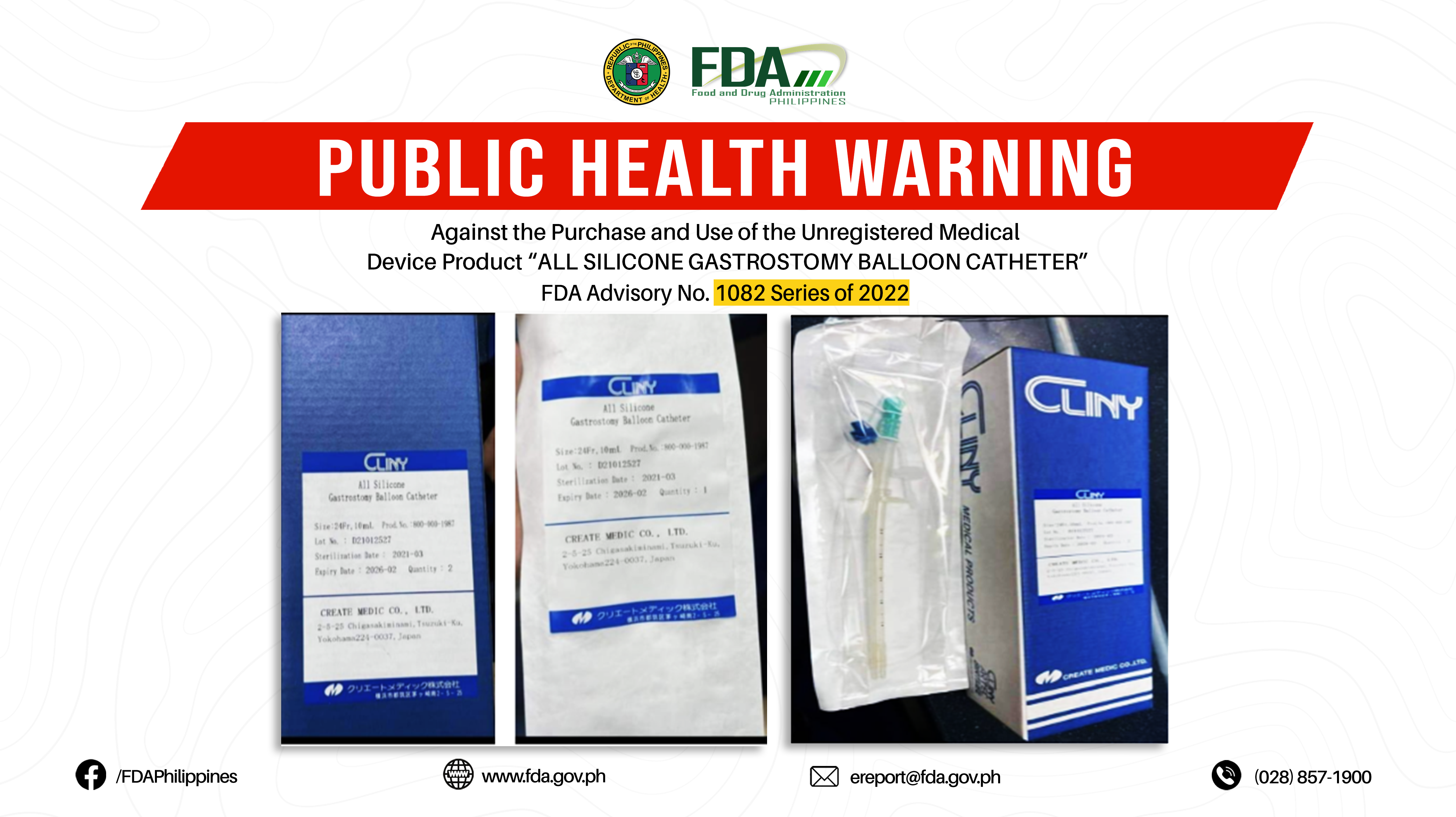 FDA Advisory No.2022-1082 || Public Health Warning Against the Purchase and Use of the Unregistered Medical Device Product “ALL SILICONE GASTROSTOMY BALLOON CATHETER”