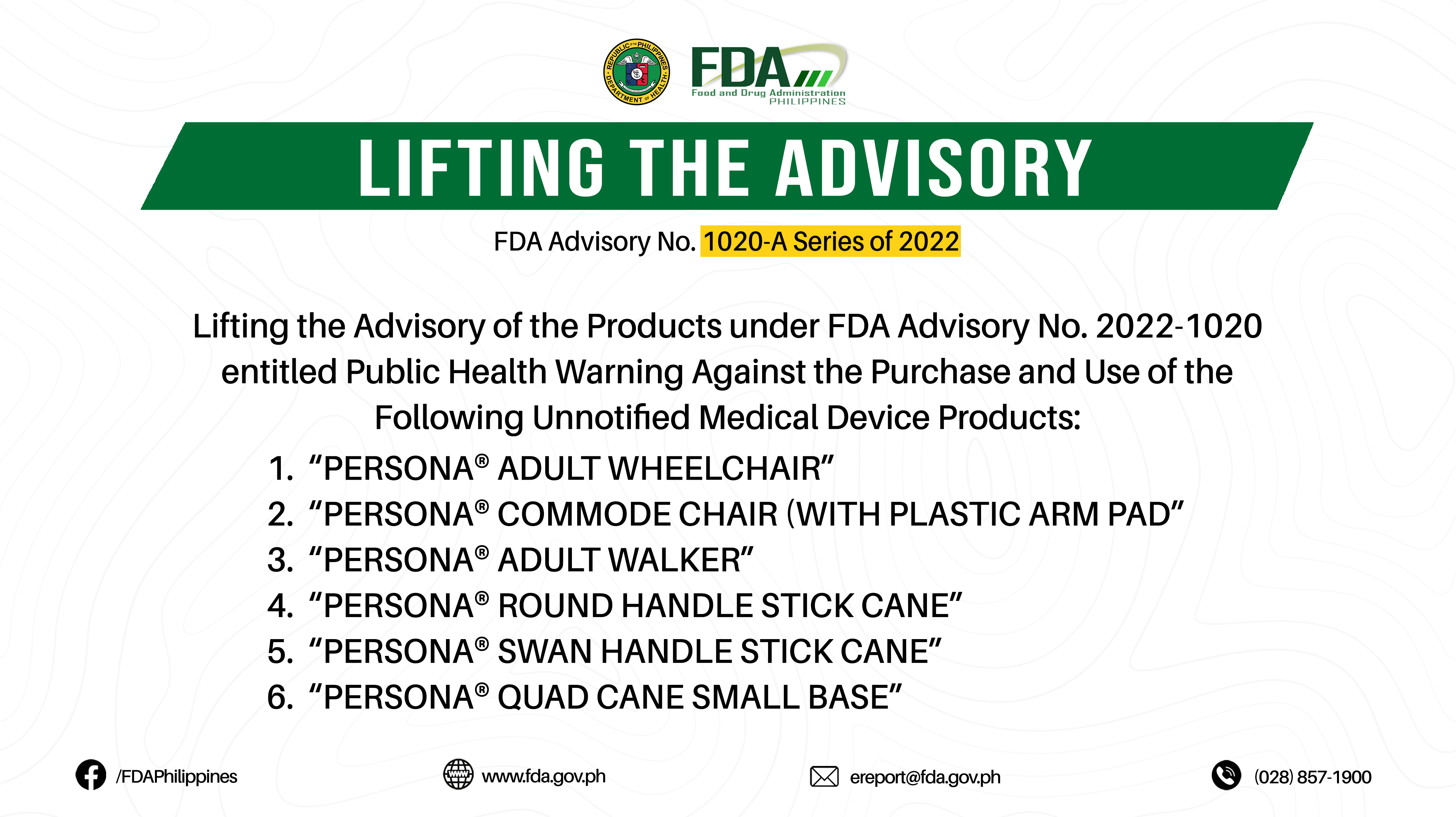 FDA Advisory No.2022-1020-A || Lifting the Advisory of the Products under FDA Advisory No. 2022-1020 entitled Public Health Warning Against the Purchase and Use of the Following Unnotified Medical Device Products: