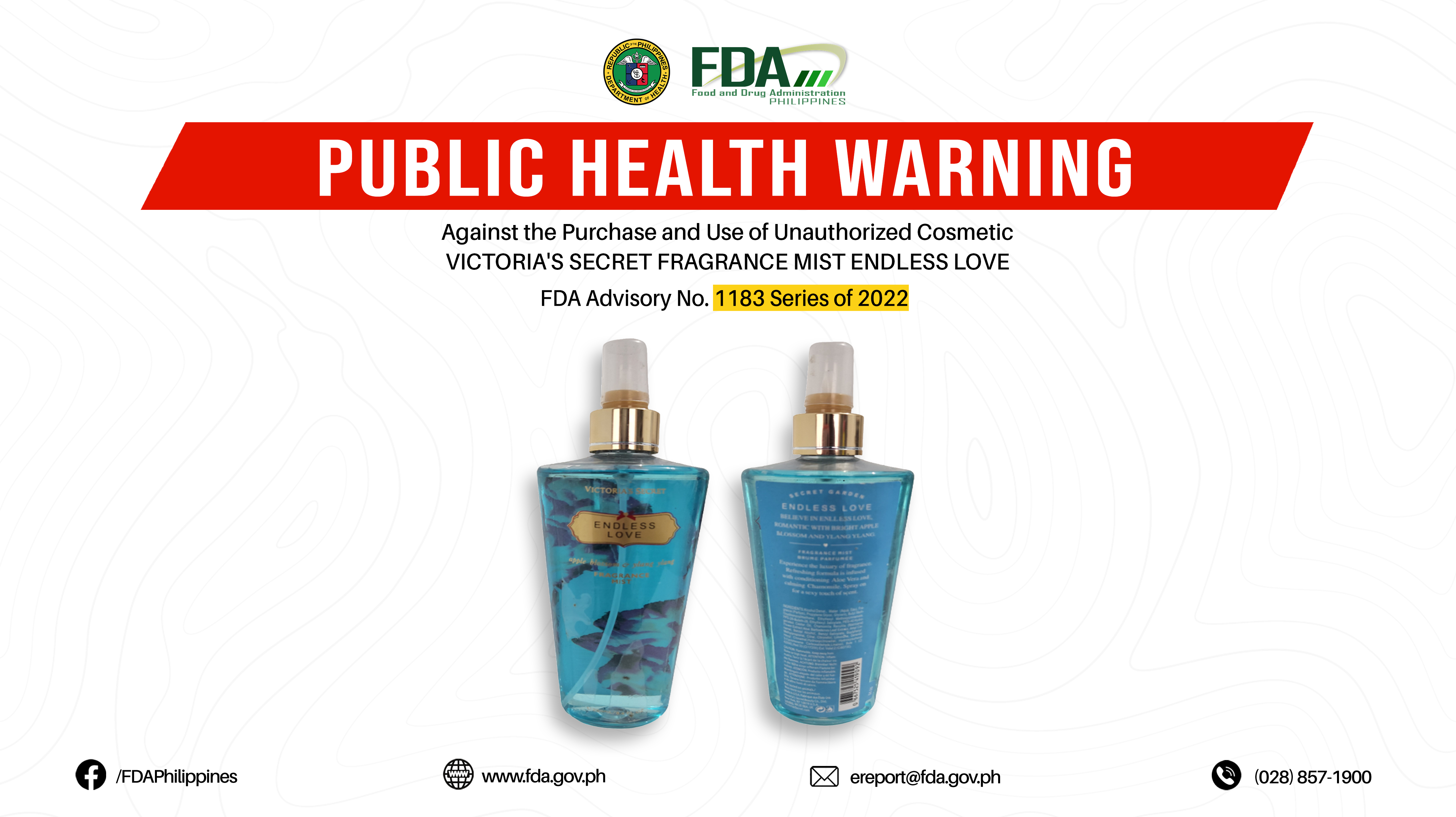FDA Advisory No.2022-1183 || Public Health Warning Against the Purchase and Use of Unauthorized Cosmetic VICTORIA’S SECRET FRAGRANCE MIST ENDLESS LOVE