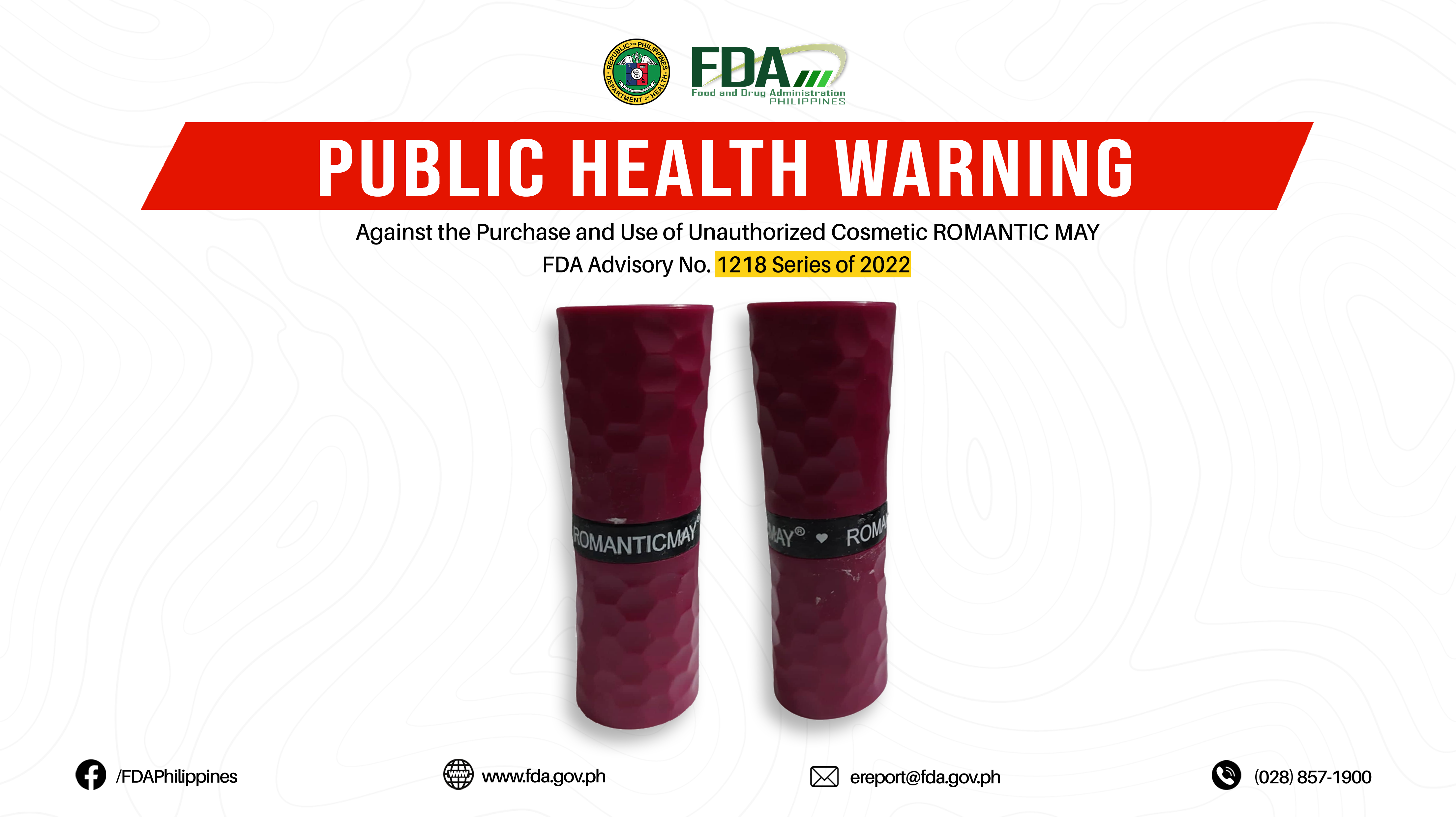 FDA Advisory No.2022-1218 || Public Health Warning Against the Purchase and Use of Unauthorized Cosmetic ROMANTIC MAY
