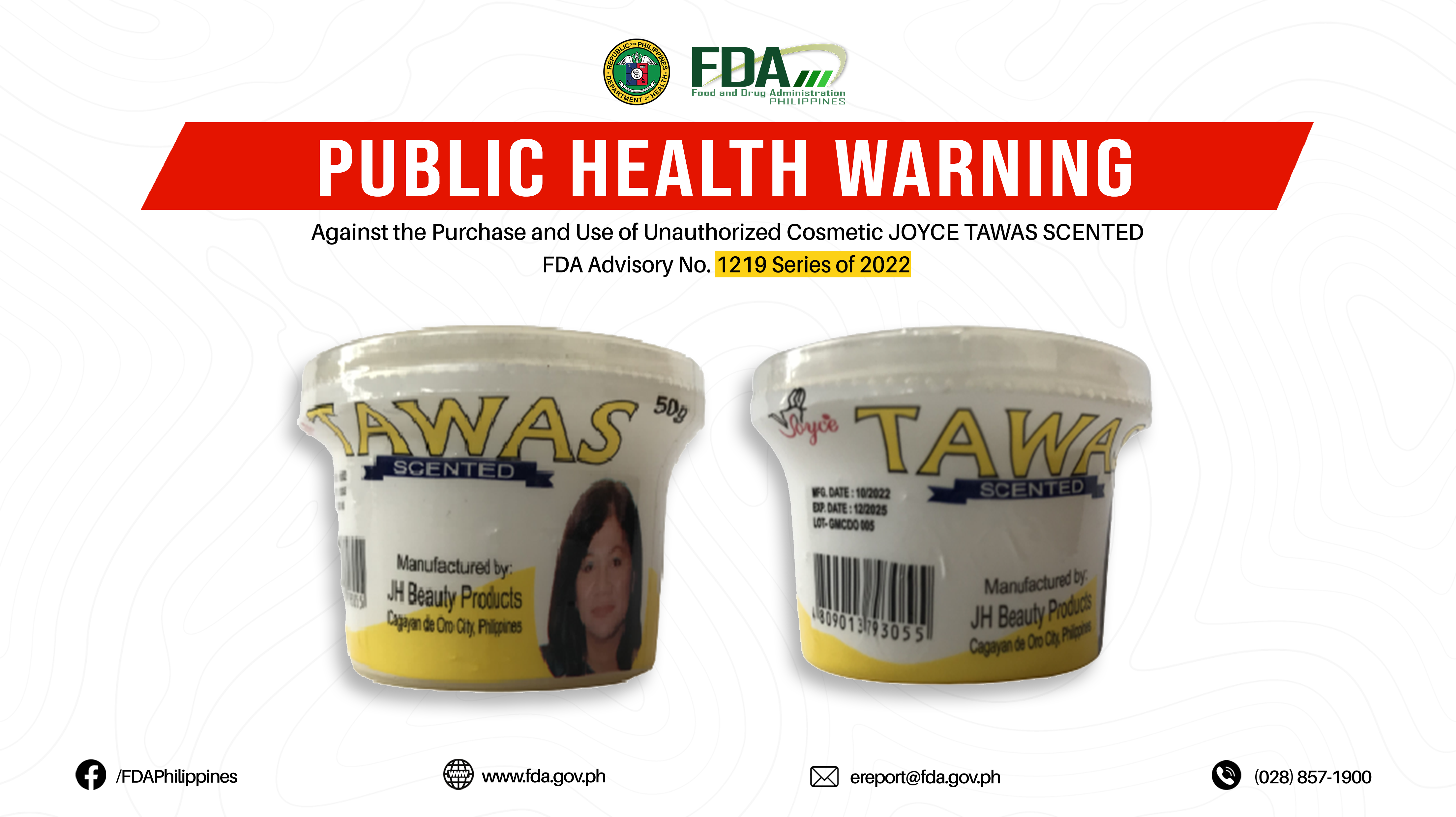 FDA Advisory No.2022-1219 || Public Health Warning Against the Purchase and Use of Unauthorized Cosmetic JOYCE TAWAS SCENTED