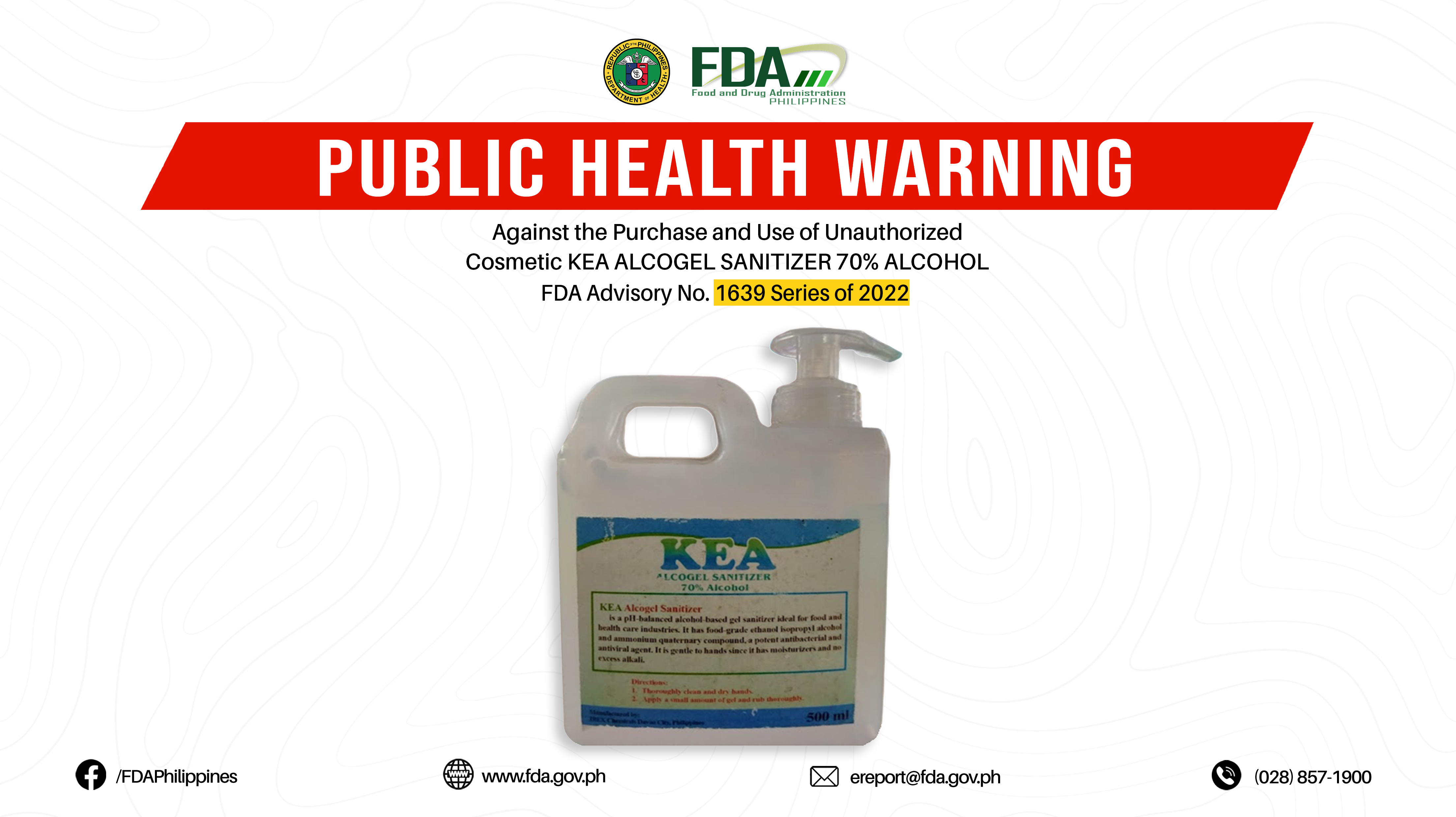 FDA Advisory No.2022-1639 || Public Health Warning Against the Purchase and Use of Unauthorized Cosmetic KEA ALCOGEL SANITIZER 70% ALCOHOL