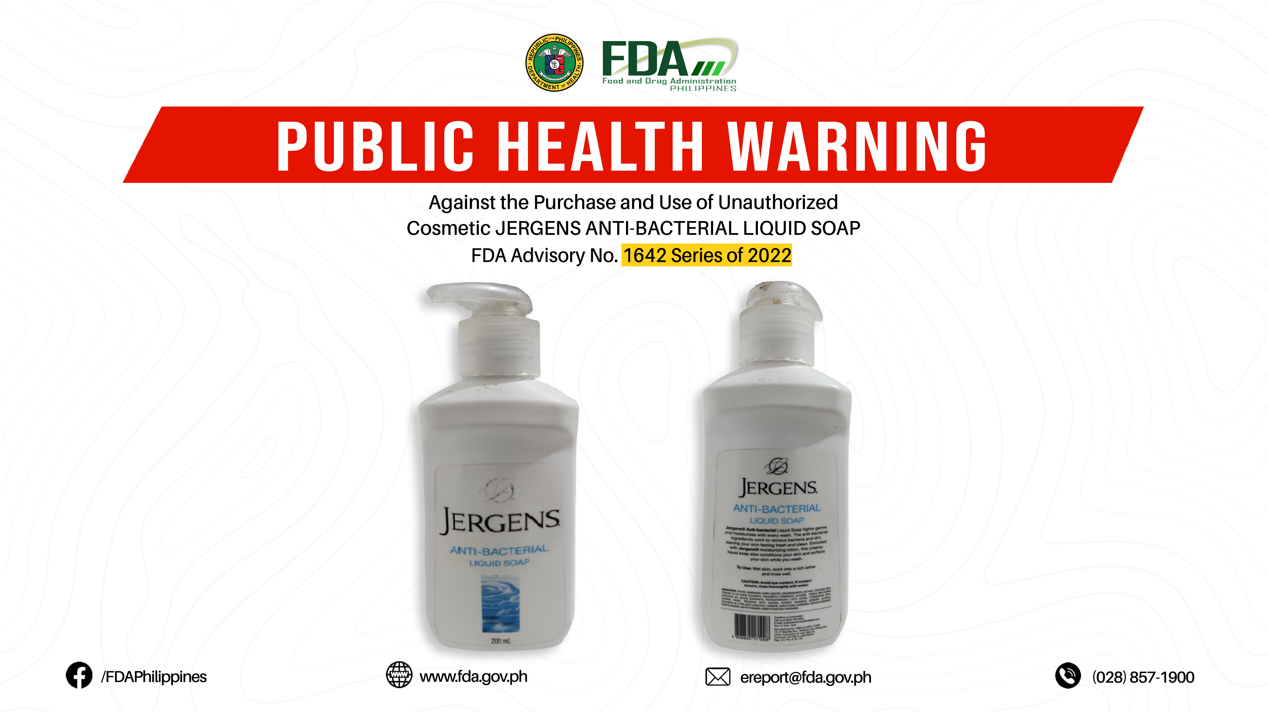 FDA Advisory No.2022-1642 || Public Health Warning Against the Purchase and Use of Unauthorized Cosmetic JERGENS ANTI-BACTERIAL LIQUID SOAP