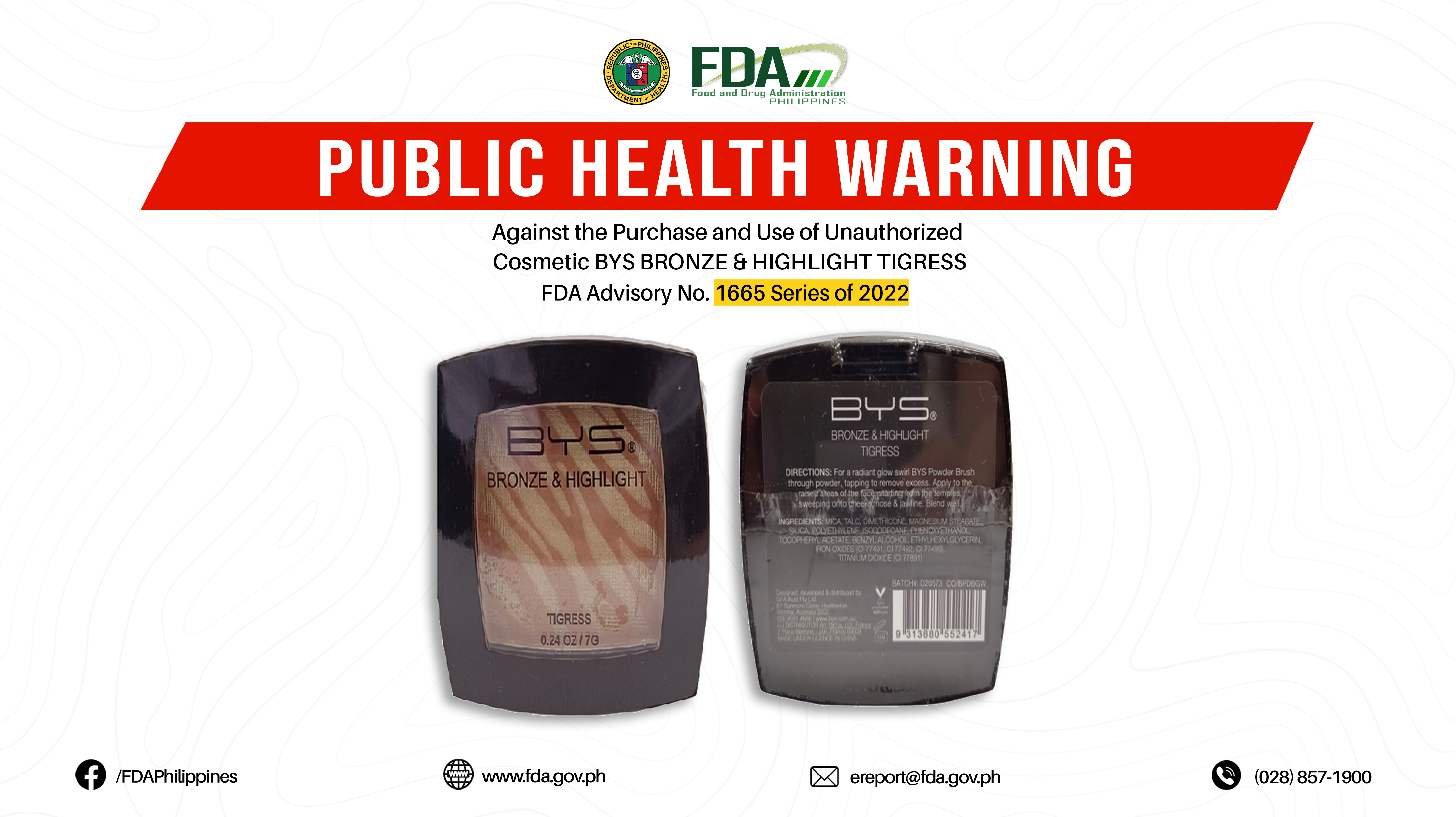 FDA Advisory No.2022-1665 || Public Health Warning Against the Purchase and Use of Unauthorized Cosmetic BYS BRONZE & HIGHLIGHT TIGRESS