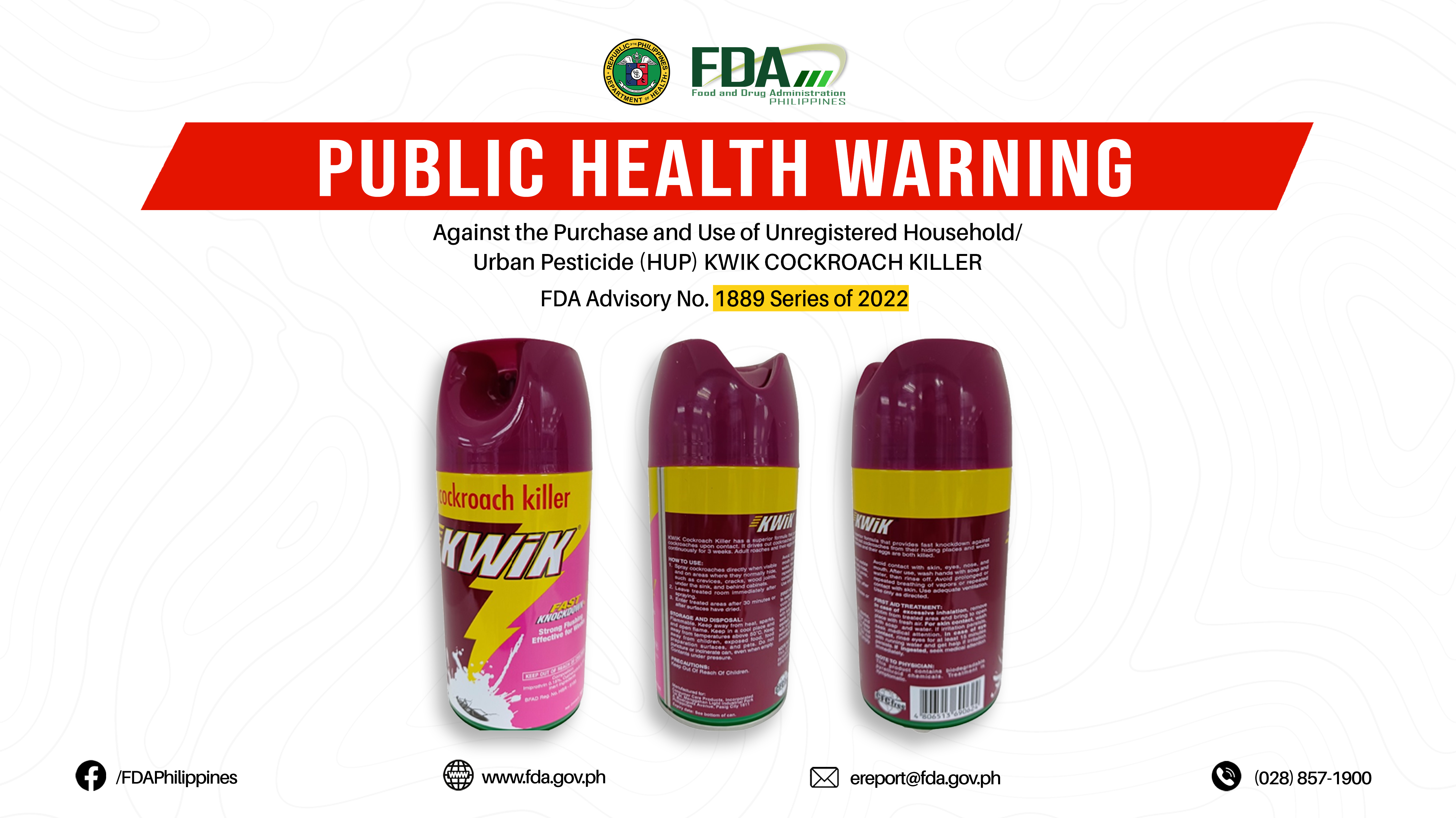 FDA Advisory No.2022-1889 || Public Health Warning Against the Purchase and Use of Unregistered Household/Urban Pesticide (HUP) KWIK COCKROACH KILLER