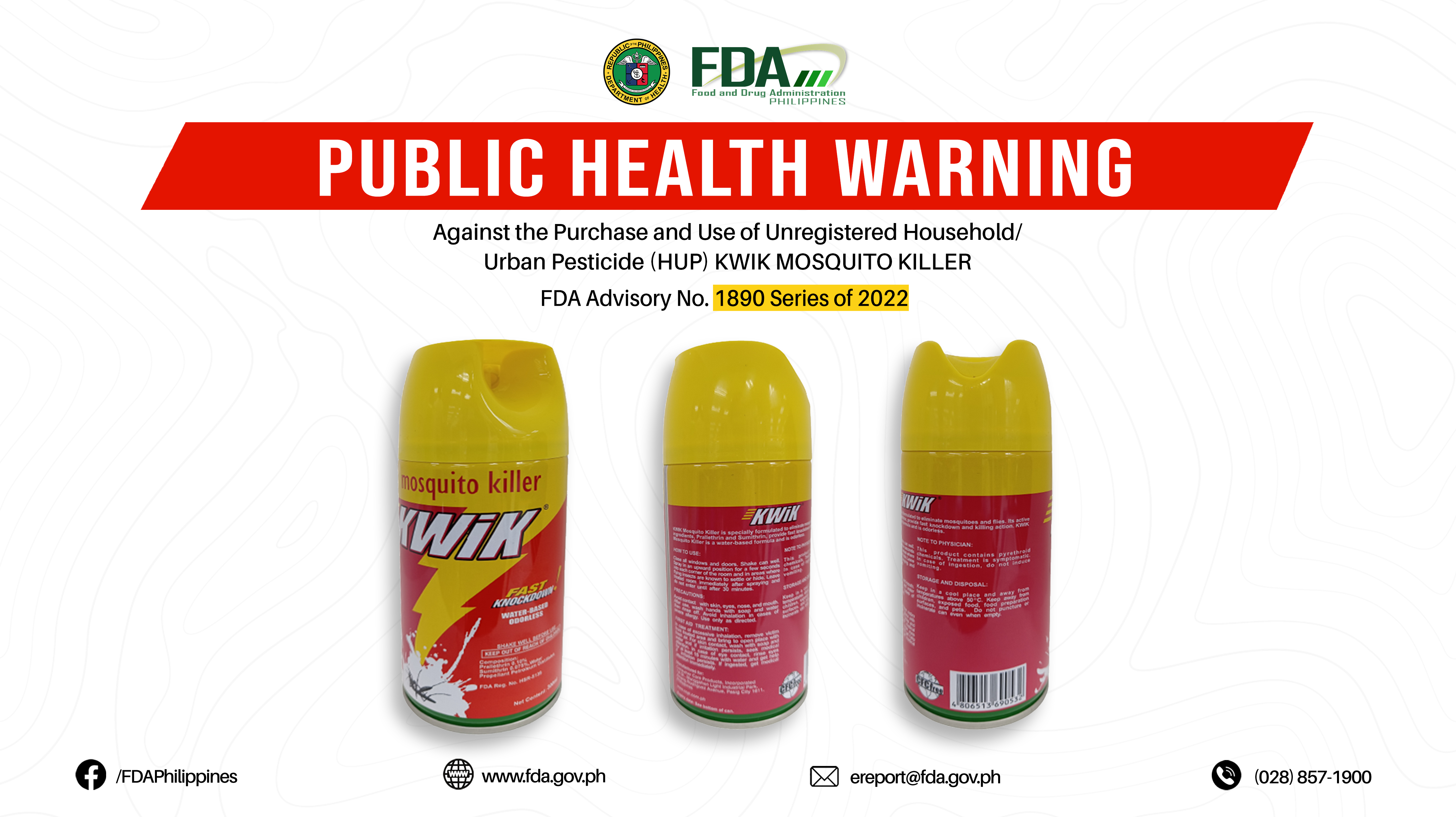 FDA Advisory No.2022-1890 || Public Health Warning Against the Purchase and Use of Unregistered Household/Urban Pesticide (HUP) KWIK MOSQUITO KILLER