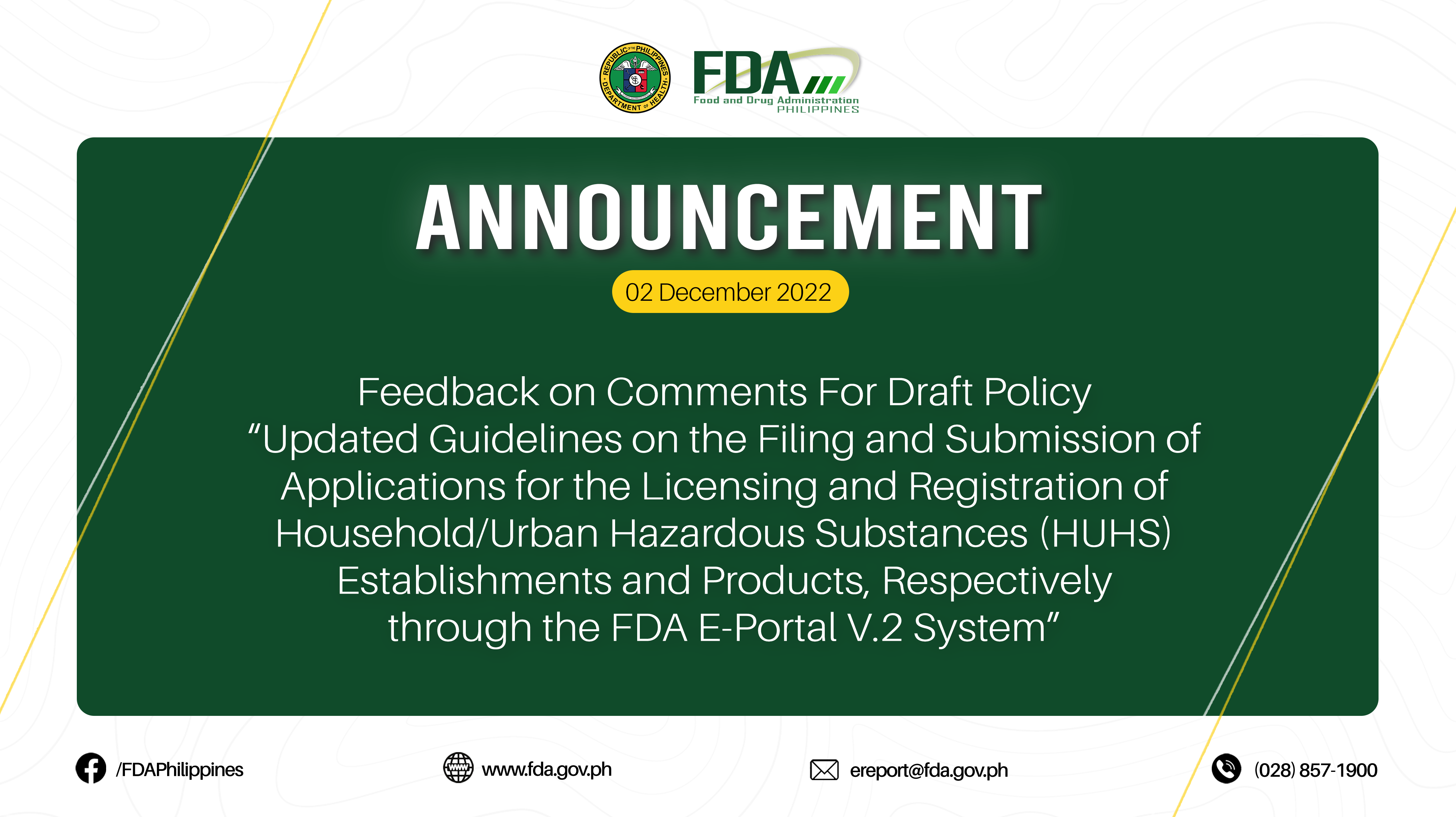 Announcement || Feedback on Comments For Draft Policy “Updated Guidelines on the Filing and Submission of Applications for the Licensing and Registration of Household/Urban Hazardous Substances (HUHS) Establishments and Products, Respectively through the FDA E-Portal V.2 System”