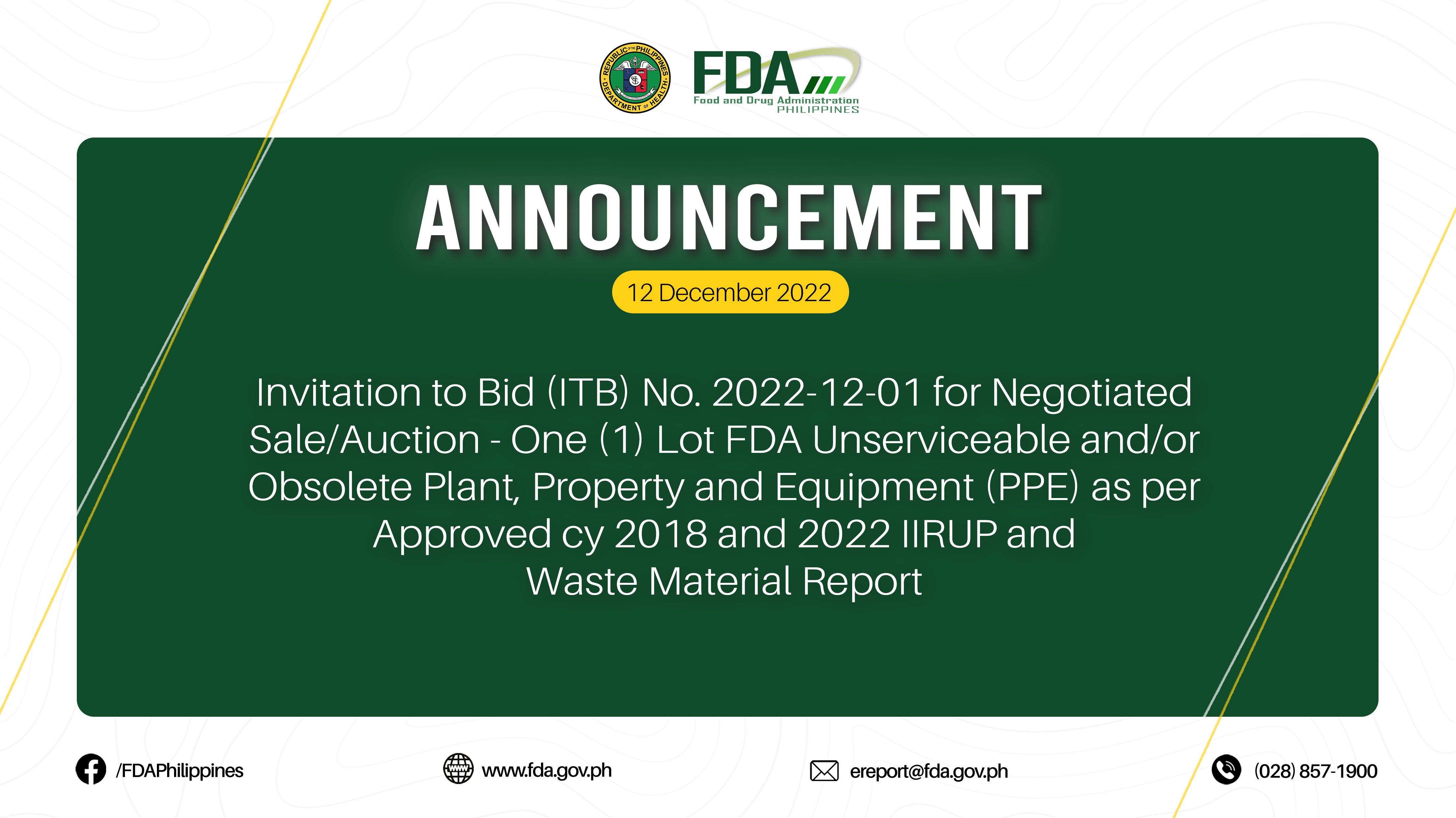 Announcement || Invitation to Bid (ITB) No. 2022-12-01 for Negotiated Sale/Auction – One (1) Lot FDA Unserviceable and/or Obsolete Plant, Property and Equipment (PPE) as per Approved cy 2018 and 2022 IIRUP and Waste Material Report