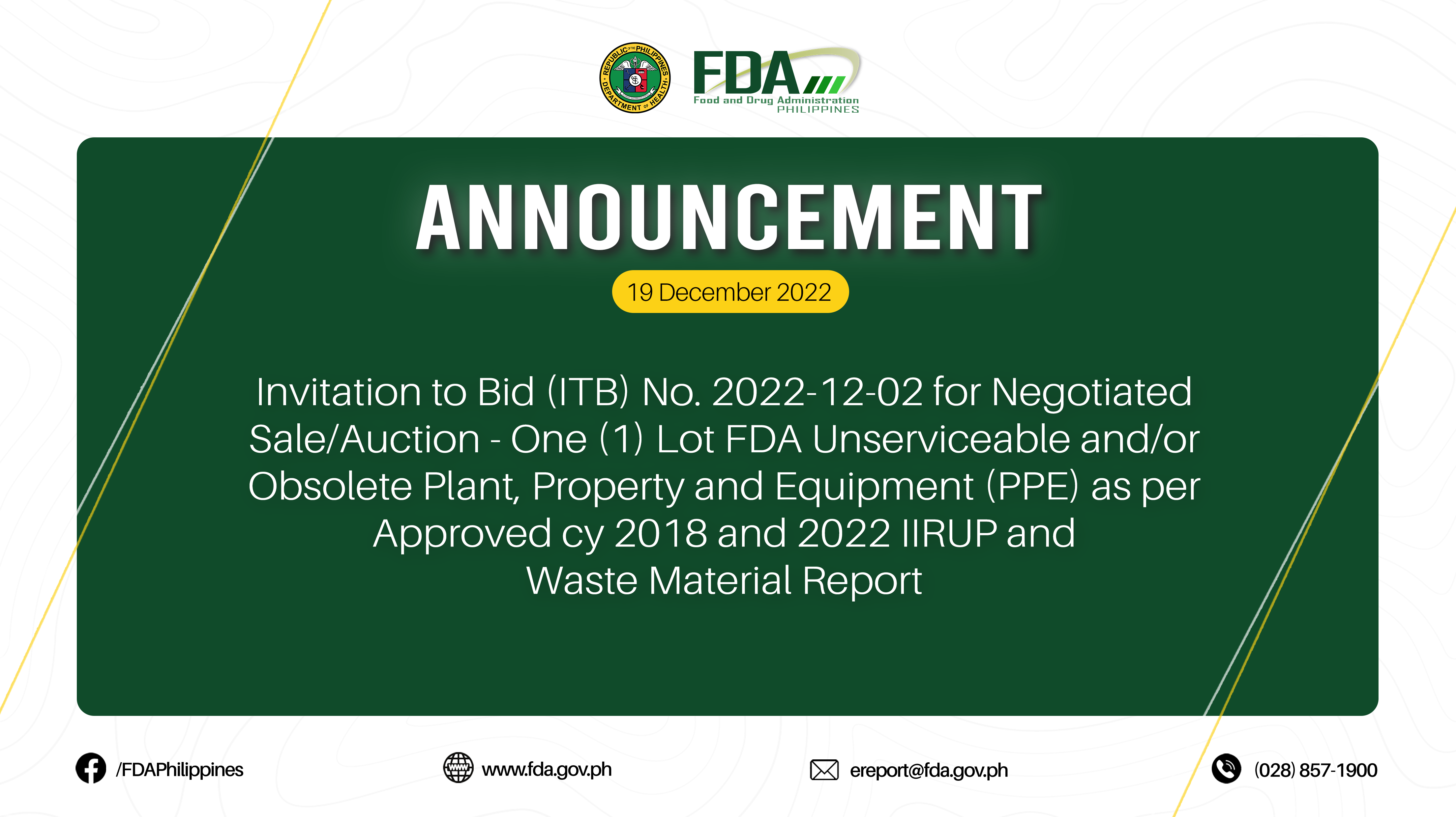 Announcement || Invitation to Bid (ITB) No. 2022-12-02 for Negotiated Sale/Auction – One (1) Lot FDA Unserviceable and/or Obsolete Plant, Property and Equipment (PPE) as per Approved cy 2018 and 2022 IIRUP and Waste Material Report