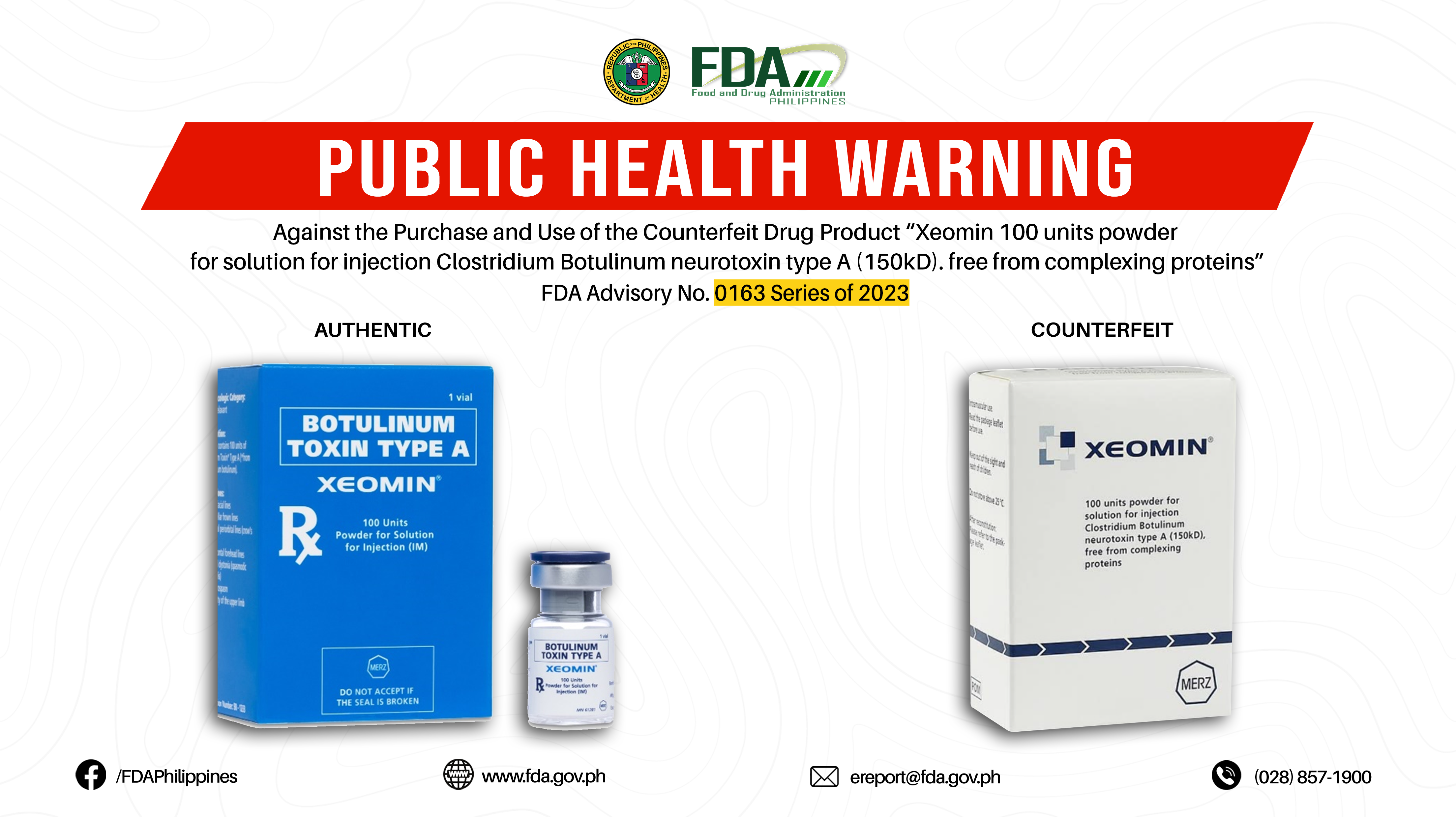 FDA Advisory No.2023-0163 || Public Health Warning Against the Purchase and Use of the Counterfeit Drug Product “Xeomin 100 units powder for solution for injection Clostridium Botulinum neurotoxin type A (150kD). free from complexing proteins”