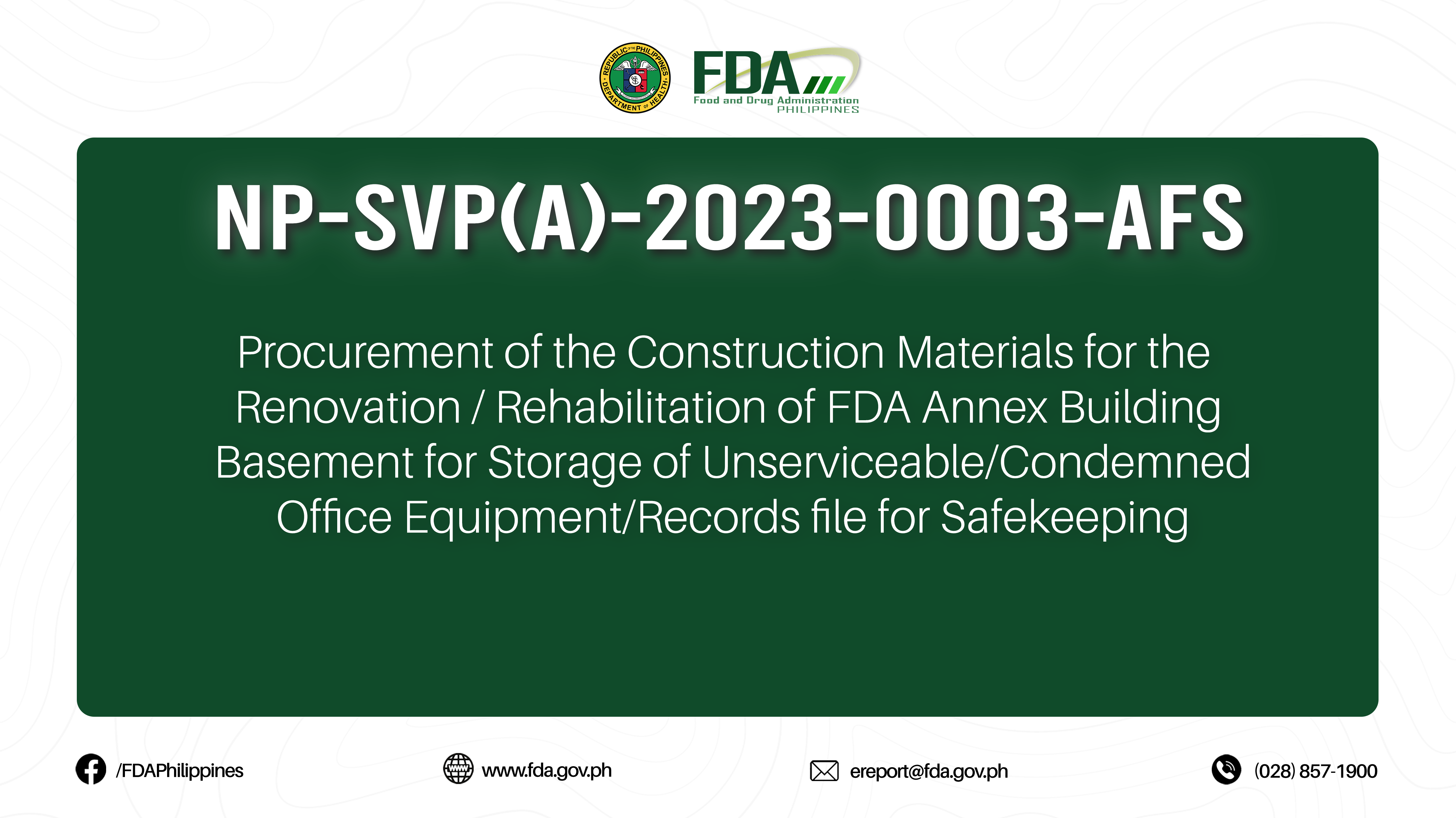 NP-SVP(A)-2023-0003-AFS || Procurement of the Construction Materials for the  Renovation / Rehabilitation of FDA Annex Building  Basement for Storage of Unserviceable/Condemned  Office Equipment/Records file for Safekeeping