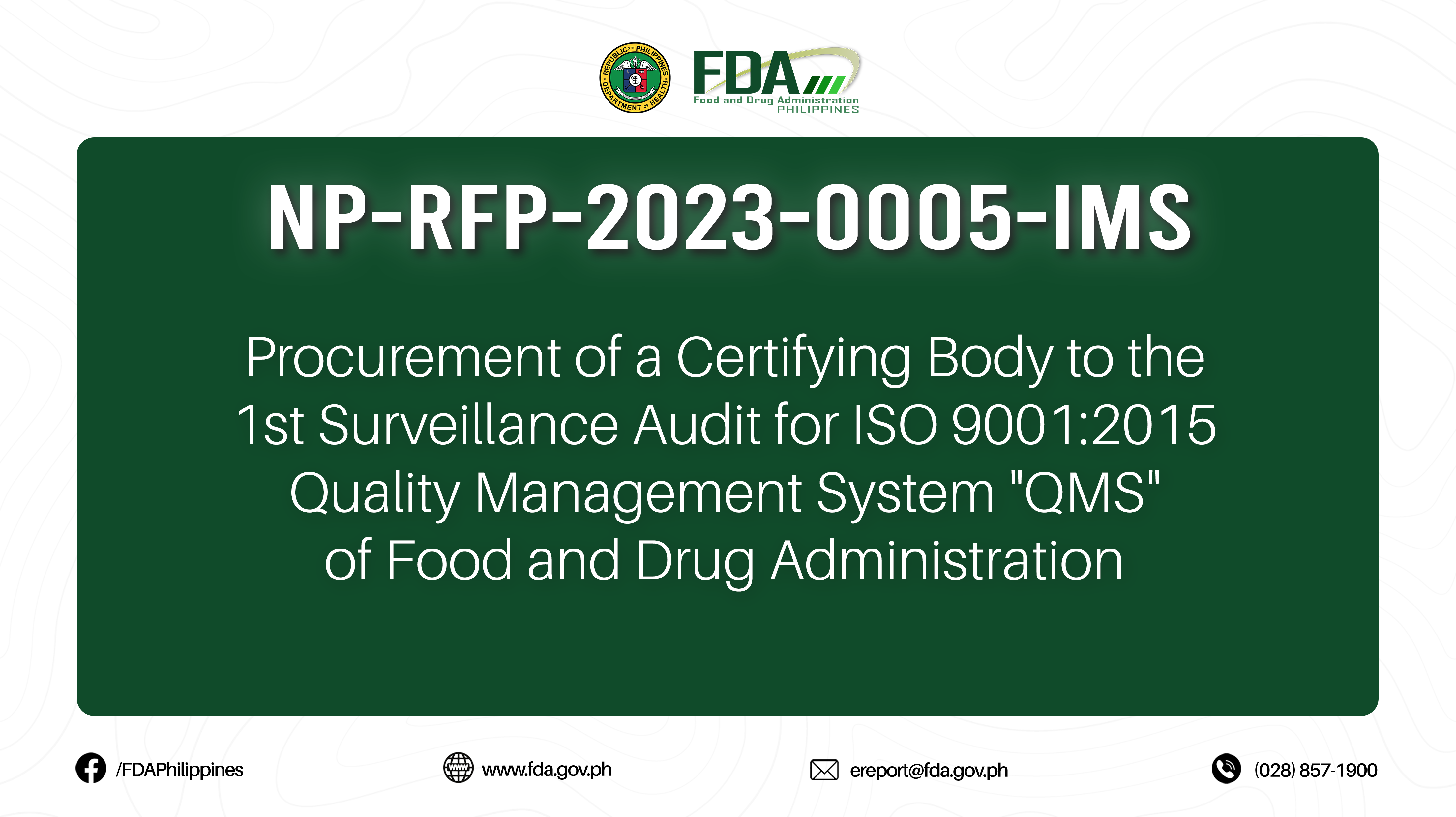 NP-RFP-2023-0005-IMS || Procurement of a Certifying Body to the 1st Surveillance Audit for ISO 9001:2015 Quality Management System “QMS” of Food and Drug Administration