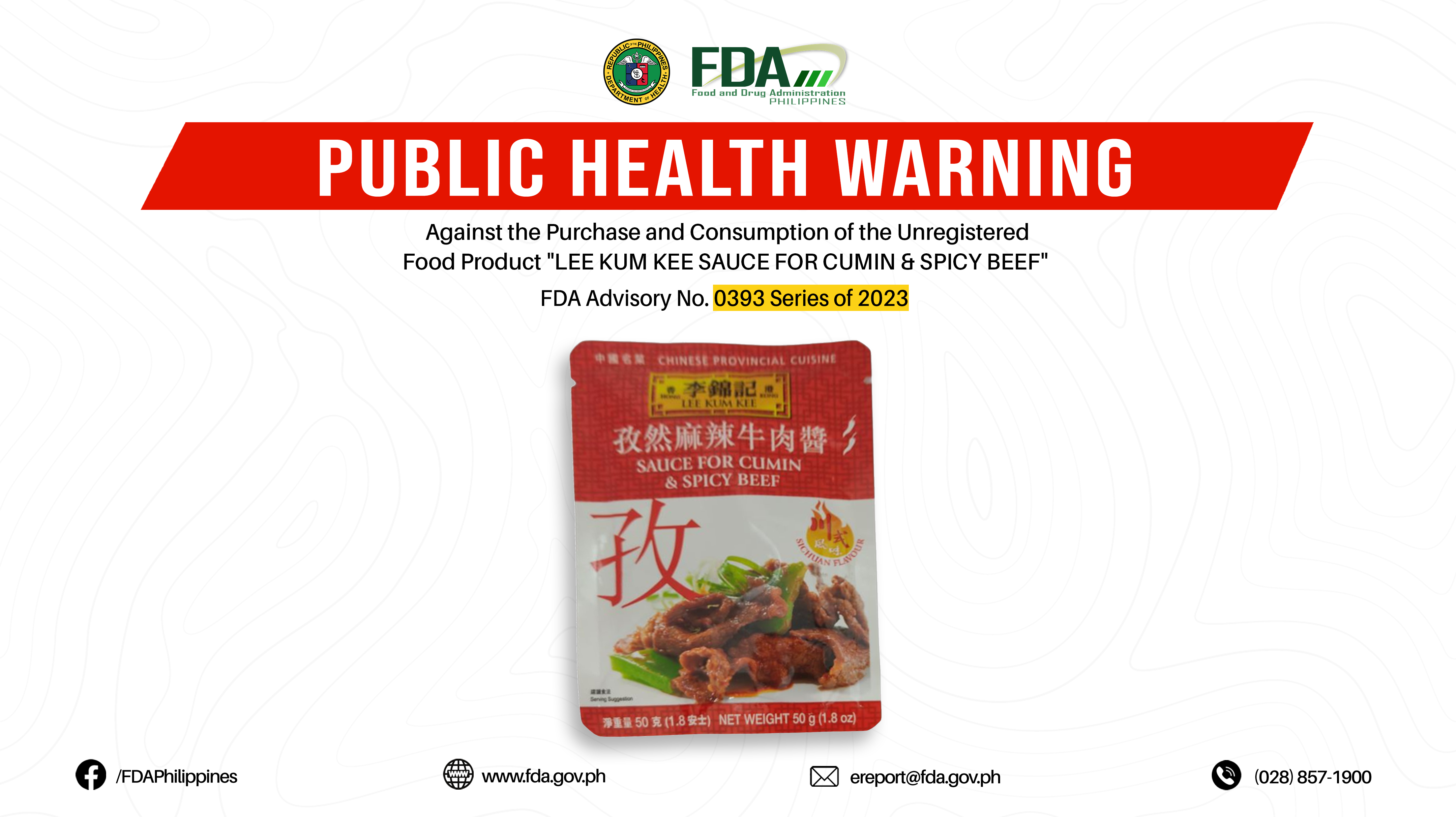 FDA Advisory No.2023-0393 || Public Health Warning Against the Purchase and Consumption of the Unregistered Food Product “LEE KUM KEE SAUCE FOR CUMIN & SPICY BEEF”
