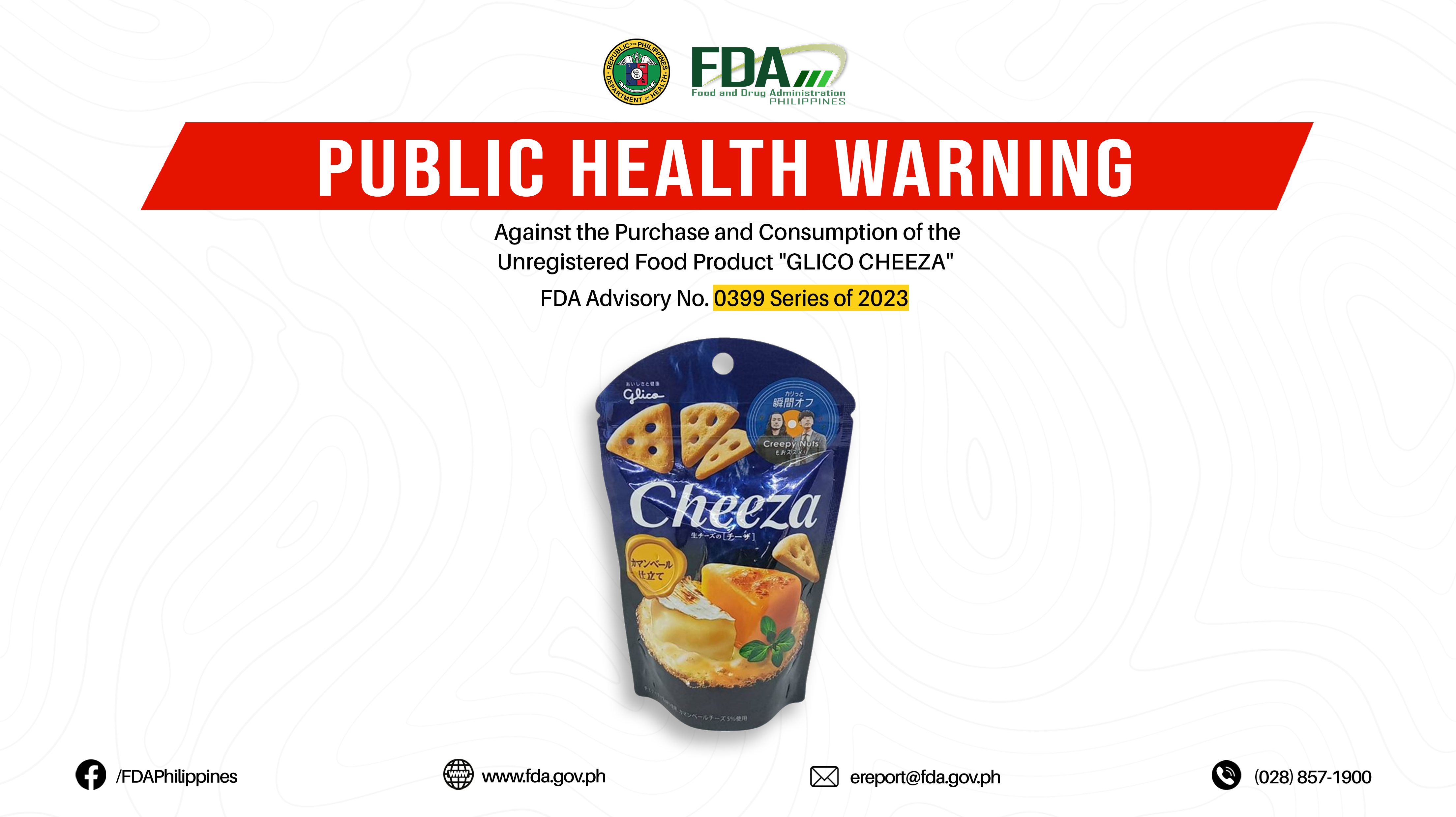 FDA Advisory No.2023-0399 || Public Health Warning Against the Purchase and Consumption of the Unregistered Food Product “GLICO CHEEZA”