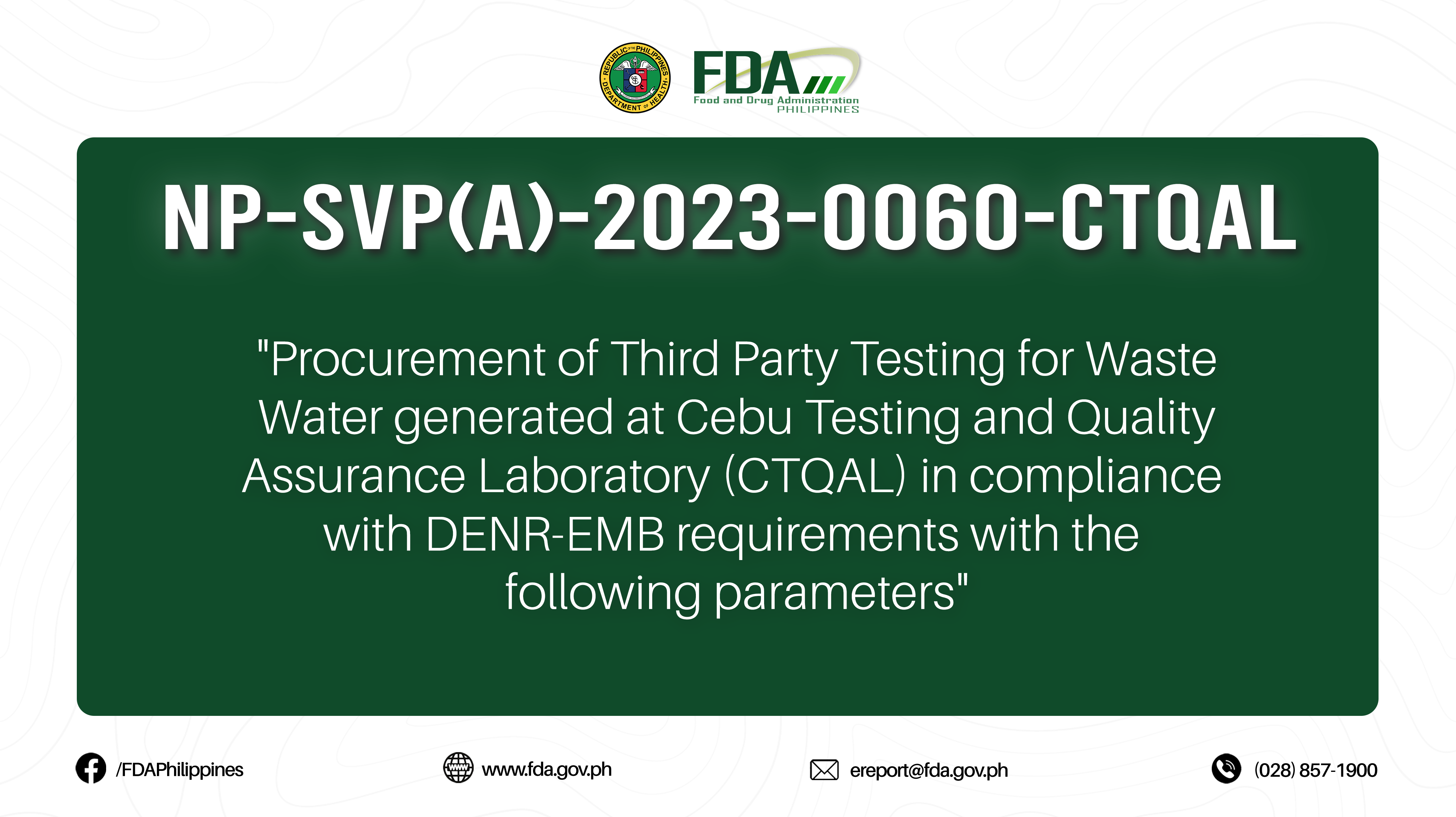 NP-SVP(A)-2023-0060-CTQAL || “Procurement of Third Party Testing for Waste  Water generated at Cebu Testing and Quality  Assurance Laboratory (CTQAL) in compliance  with DENR-EMB requirements with the  following parameters”
