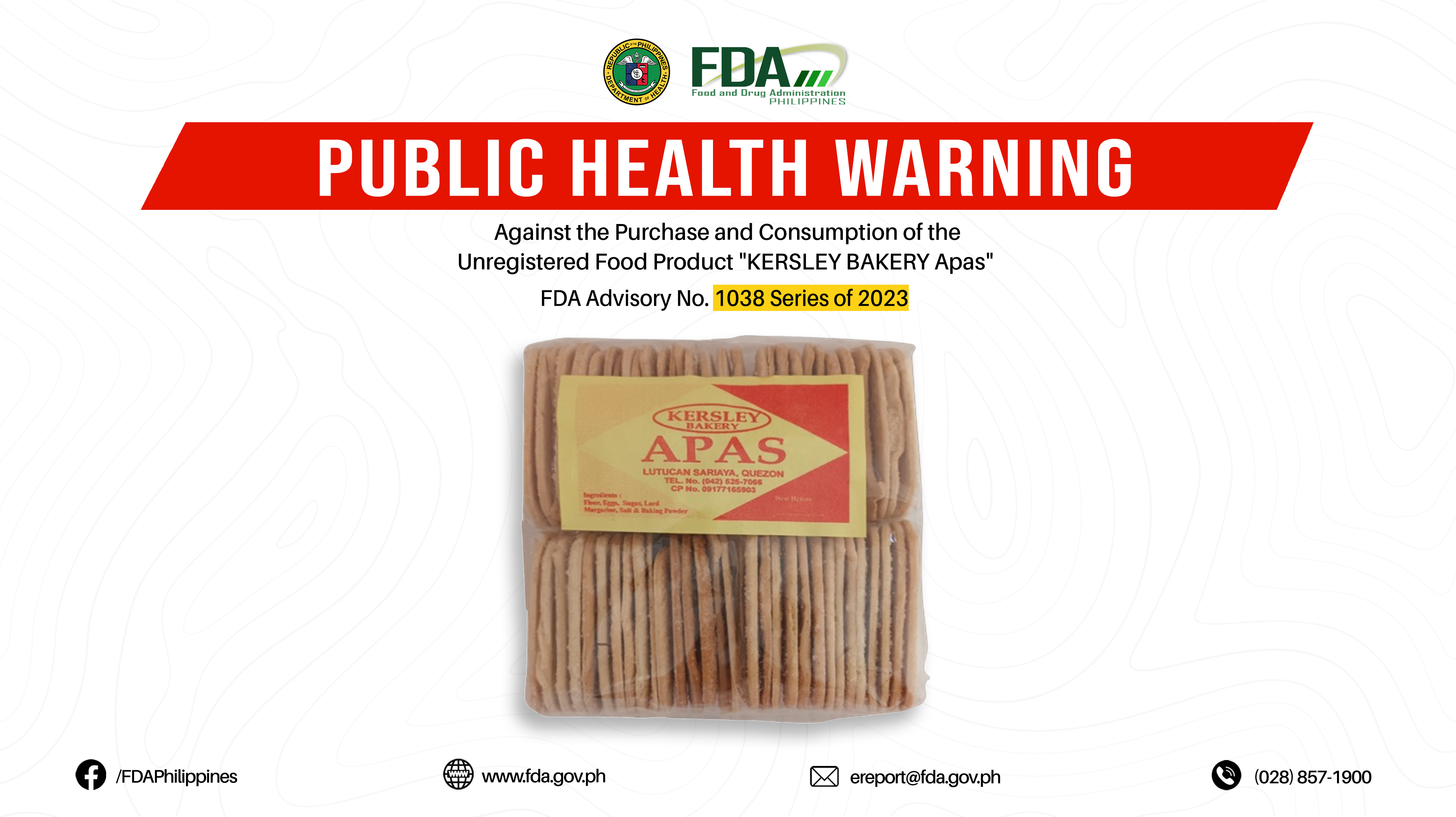 FDA Advisory No.2023-1039 || Public Health Warning Against the Purchase and Consumption of the Unregistered Food Product “KERSLEY BAKERY Apas”