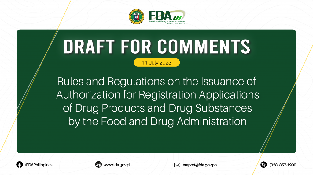 Draft for Comments || Rules and Regulations on the Issuance of Authorization for Registration Applications of Drug Products and Drug Substances by the Food and Drug Administration