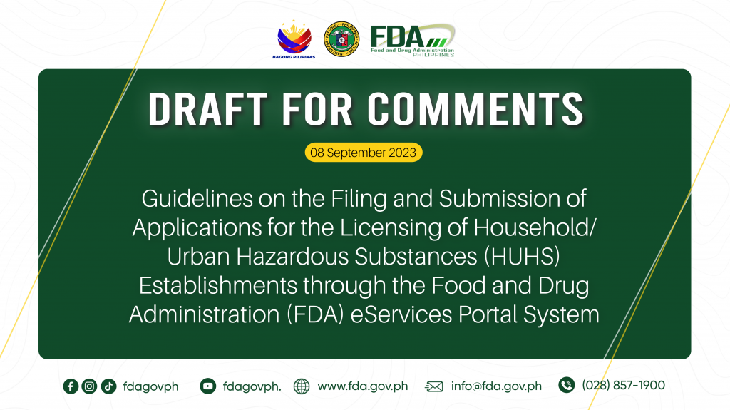 Draft for Comments || Guidelines on the Filing and Submission of Applications for the Licensing of Household/Urban Hazardous Substances (HUHS) Establishments through the Food and Drug Administration (FDA) eServices Portal System