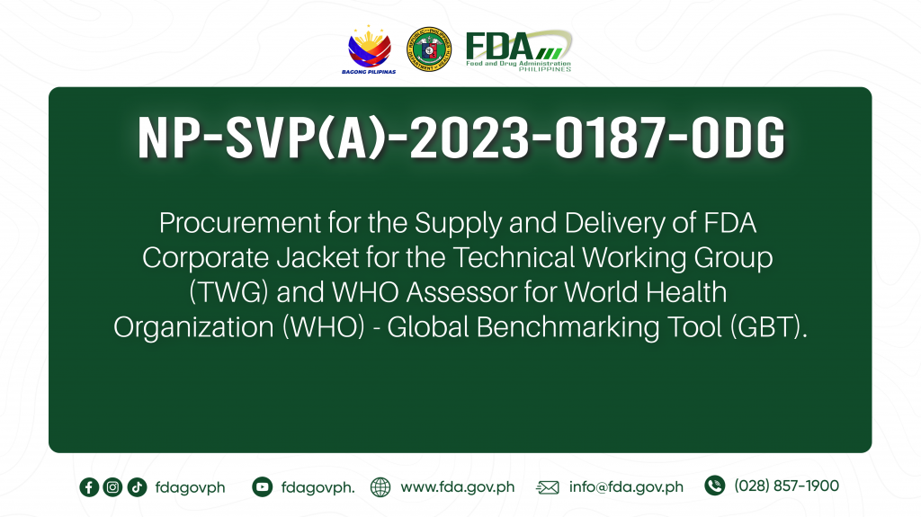 NP-SVP(A)-2023-0187-ODG || Procurement for the Supply and Delivery of FDA Corporate Jacket for the Technical Working Group (TWG) and WHO Assessor for World Health Organization (WHO) – Global Benchmarking Tool (GBT).
