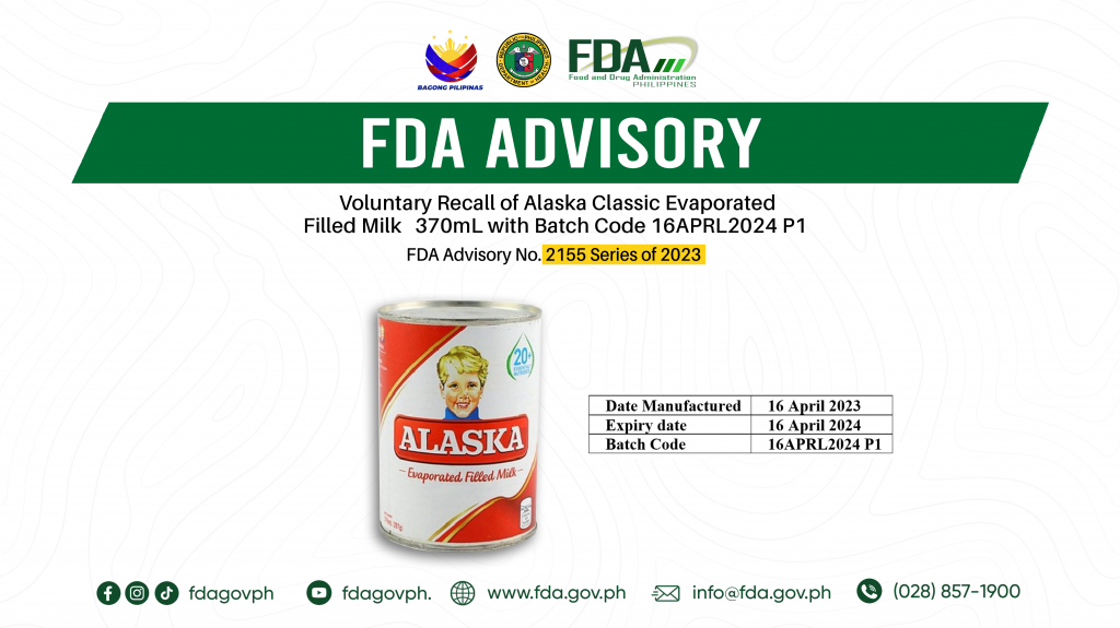 FDA Advisory No.2023-2155 || Voluntary Recall of Alaska Classic Evaporated Filled Milk   370mL with Batch Code 16APRL2024 P1