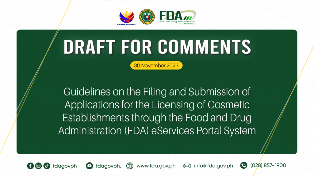 Draft for Comments || Guidelines on the Filing and Submission of Applications for the Licensing of Cosmetic Establishments through the Food and Drug Administration (FDA) eServices Portal System