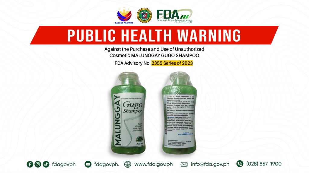 FDA Advisory No.2023-2355 || Public Health Warning Against the Purchase and Use of Unauthorized Cosmetic MALUNGGAY GUGO SHAMPOO