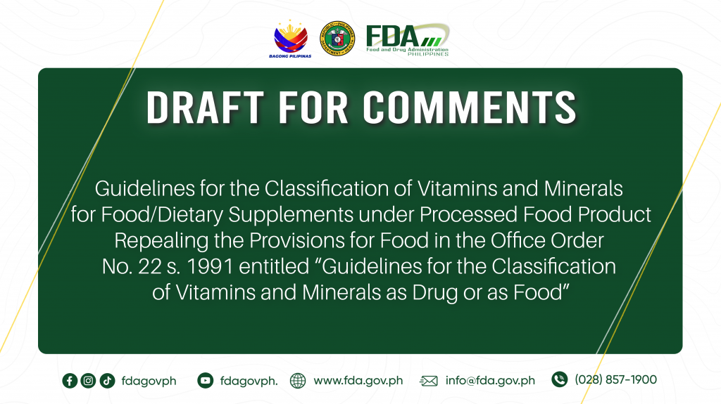 Draft for Comments || Guidelines for the Classification of Vitamins and Minerals for Food/Dietary Supplements under Processed Food Product Repealing the Provisions for Food in the Office Order No. 22 s. 1991 entitled “Guidelines for the Classification of Vitamins and Minerals as Drug or as Food”