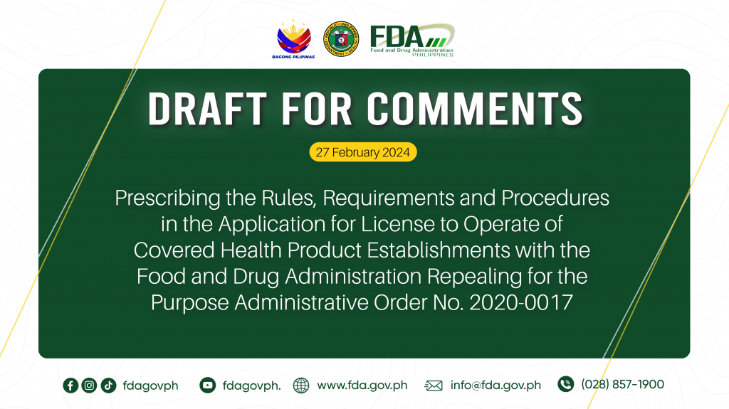 Draft for Comments || Prescribing the Rules, Requirements and Procedures in the Application for License to Operate of Covered Health Product Establishments with the Food and Drug Administration Repealing for the Purpose Administrative Order No. 2020-0017