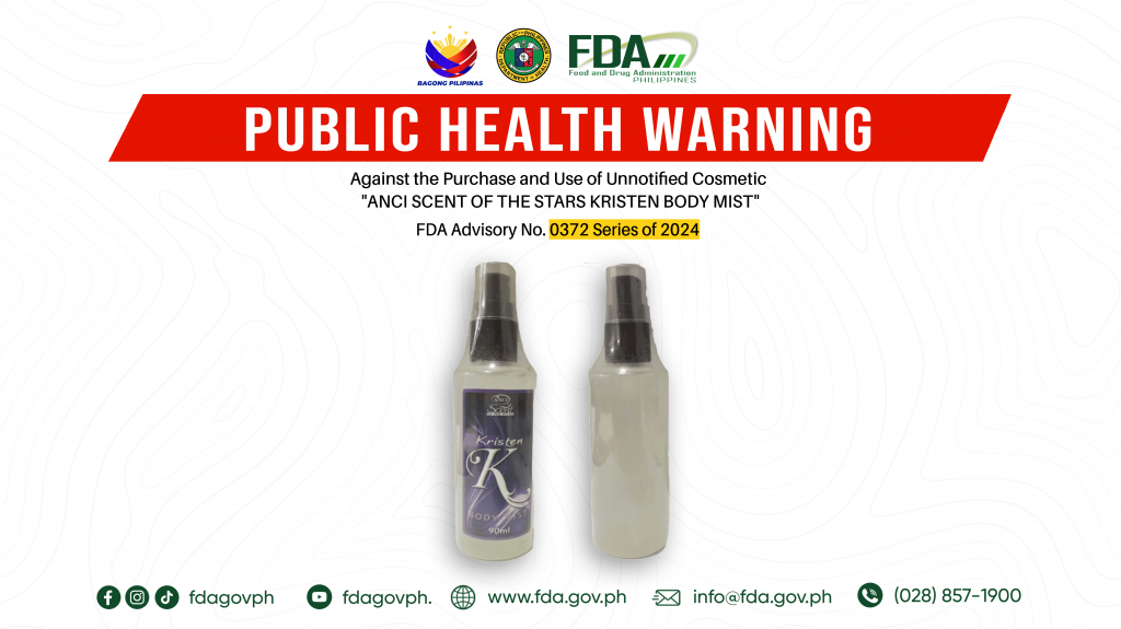 FDA Advisory No.2024-0372 || Public Health Warning Against the Purchase and Use of Unnotified Cosmetic “ANCI SCENT OF THE STARS KRISTEN BODY MIST”