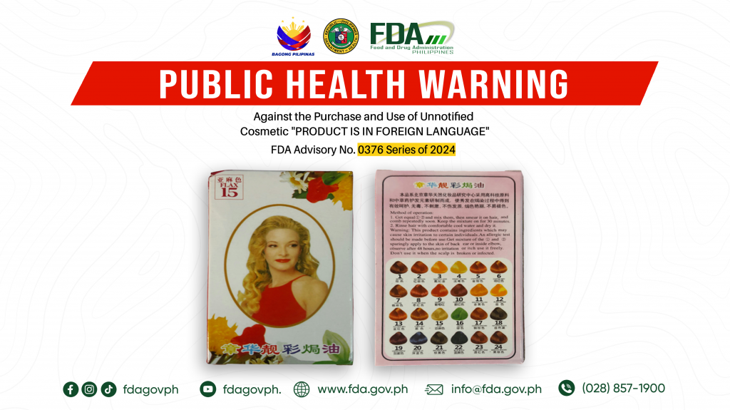 FDA Advisory No.2024-0376 || Public Health Warning Against the Purchase and Use of Unnotified Cosmetic “PRODUCT IS IN FOREIGN LANGUAGE”