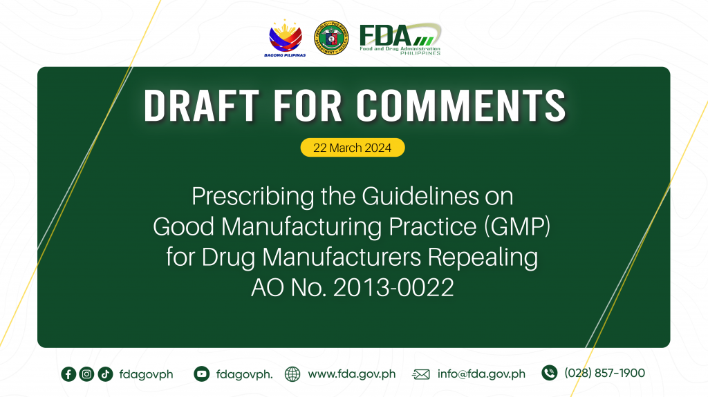 Draft for Comments || Prescribing the Guidelines on Good Manufacturing Practice (GMP) for Drug Manufacturers Repealing AO No. 2013-0022