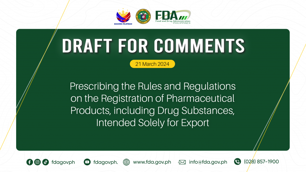 Draft for Comments || Prescribing the Rules and Regulations on the Registration of Pharmaceutical Products, including Drug Substances, Intended Solely for Export