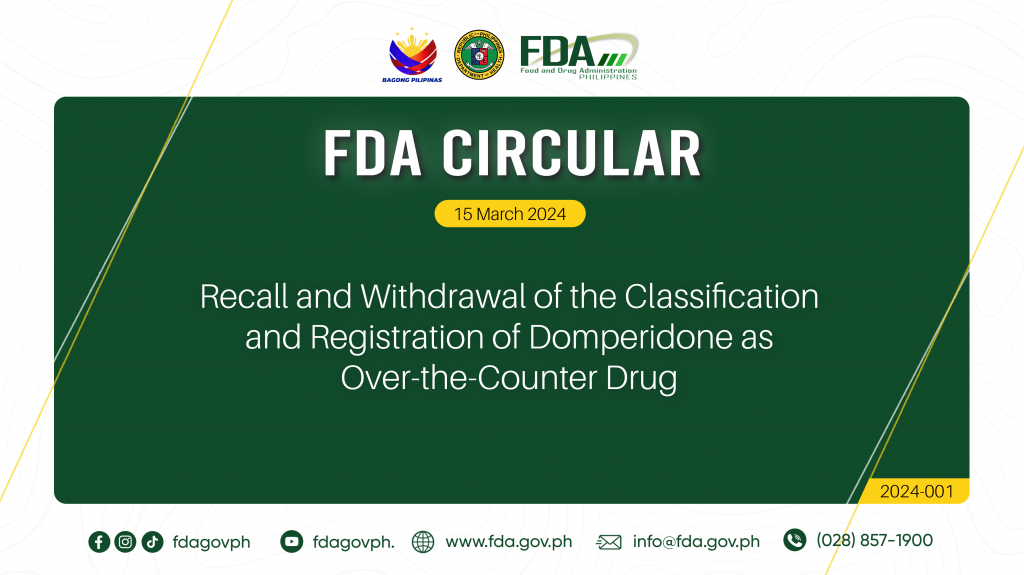 FDA Circular No.2024-001 || Recall and Withdrawal of the Classification and Registration of Domperidone as Over-the-Counter Drug