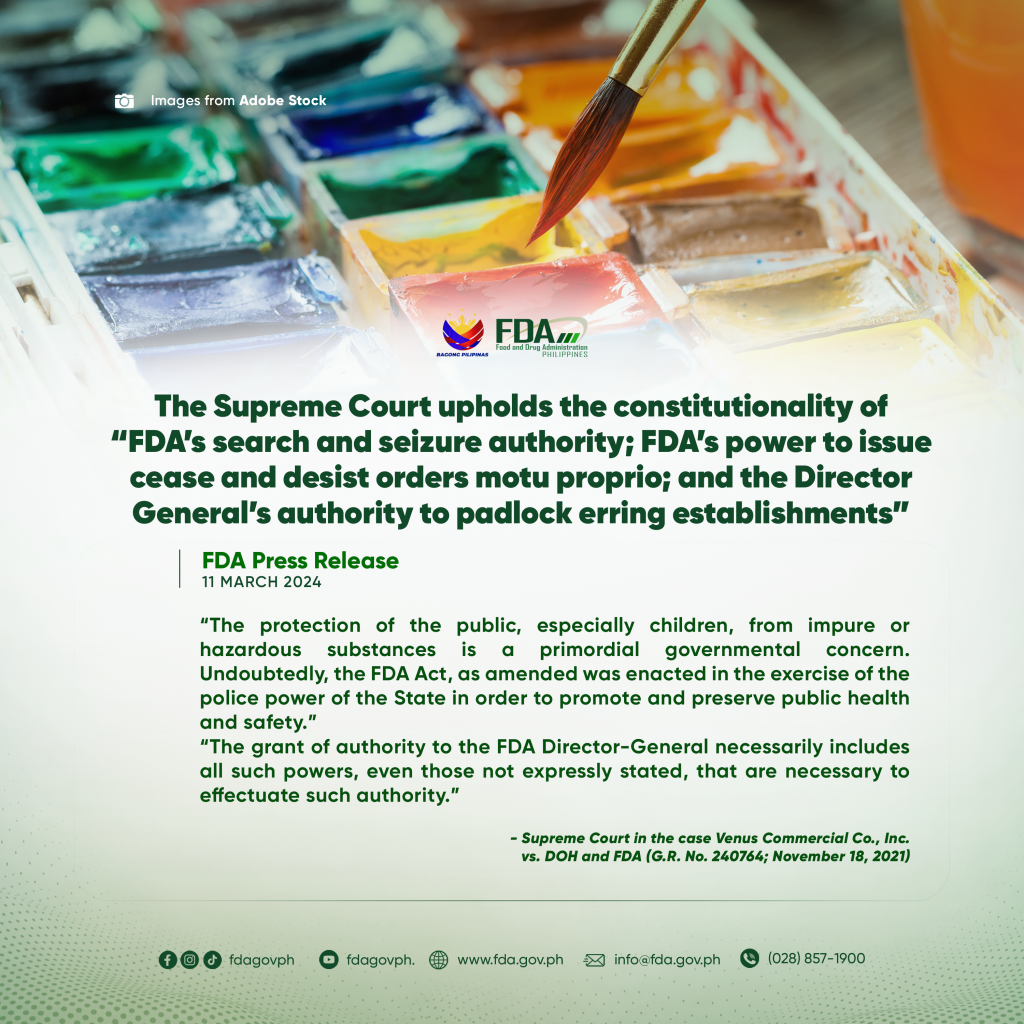 FDA Press Release || The Supreme Court upholds the constitutionality of “FDA’s search and seizure authority; FDA’s power to issue cease and desist orders motu proprio; and the Director General’s authority to padlock erring establishments”