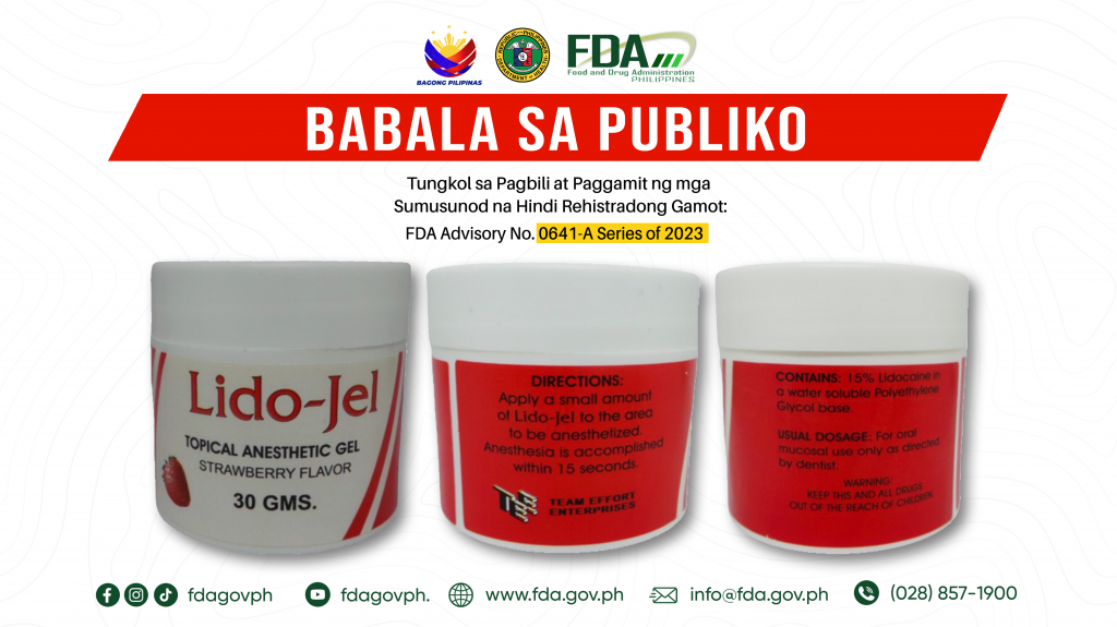 FDA Advisory No.2024-0641-A || Babala sa Publiko Tungkol sa Pagbili at Paggamit ng Hindi Rehistradong Gamot “Lido-Jel Topical Anesthetic Gel Strawberry Flavor 30GMS”