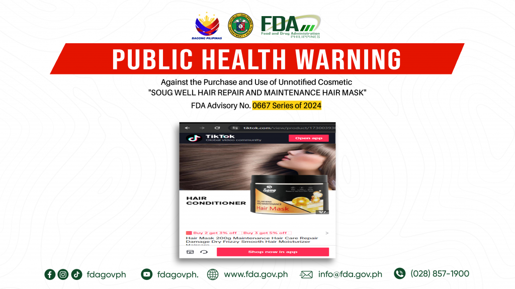 FDA Advisory No.2024-0667 || Public Health Warning Against the Purchase and Use of Unnotified Cosmetic “SOUG WELL HAIR REPAIR AND MAINTENANCE HAIR MASK”