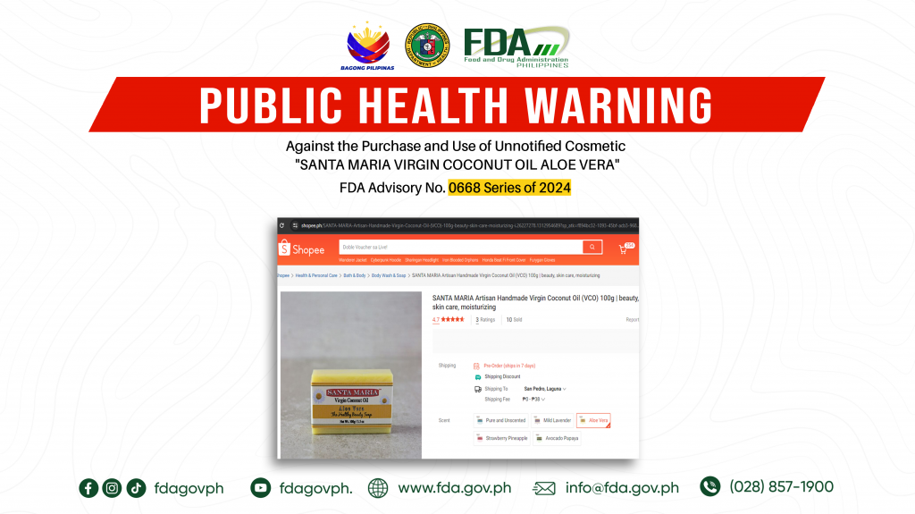 FDA Advisory No.2024-0668 || Public Health Warning Against the Purchase and Use of Unnotified Cosmetic “SANTA MARIA VIRGIN COCONUT OIL ALOE VERA”