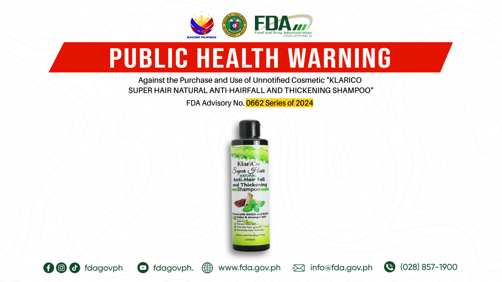 FDA Advisory No.2024-0662 || Public Health Warning Against the Purchase and Use of Unnotified Cosmetic “KLARICO SUPER HAIR NATURAL ANTI-HAIRFALL AND THICKENING SHAMPOO”