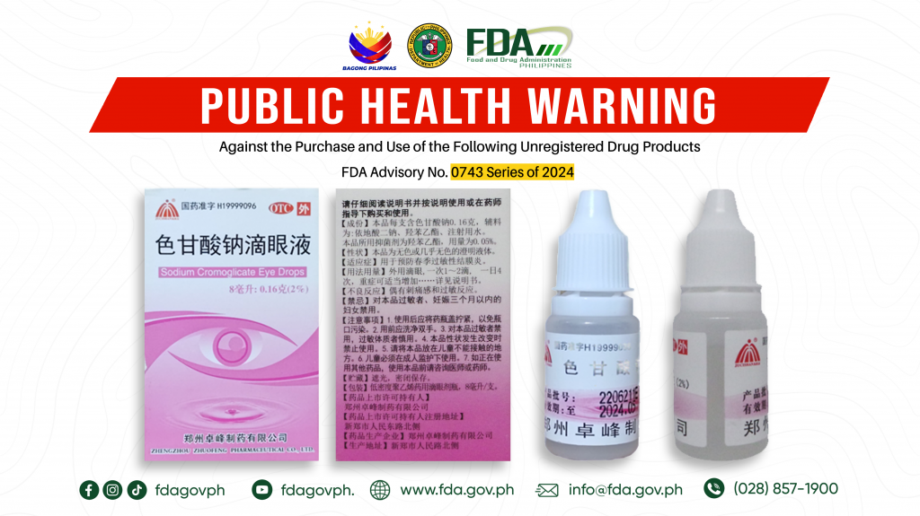 FDA Advisory No.2024-0743 || Public Health Warning Against the Purchase and Use of the Following Unregistered Drug Products: