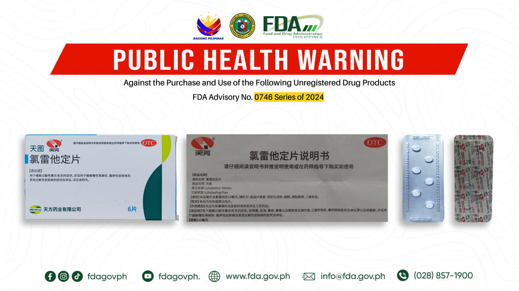 FDA Advisory No.2024-0746 || Public Health Warning Against the Purchase and Use of the Following Unregistered Drug Products: